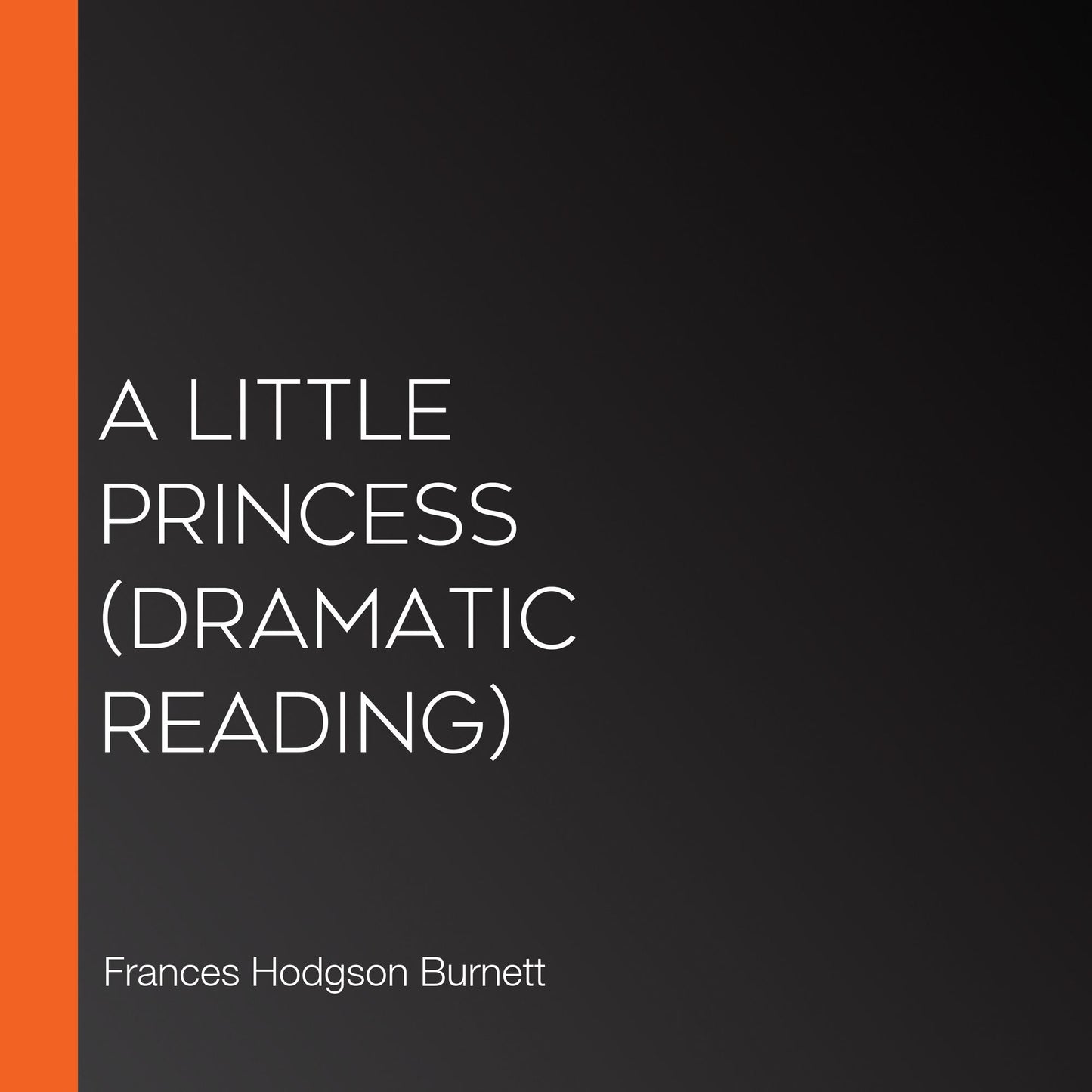 Little Princess, A (dramatic reading)