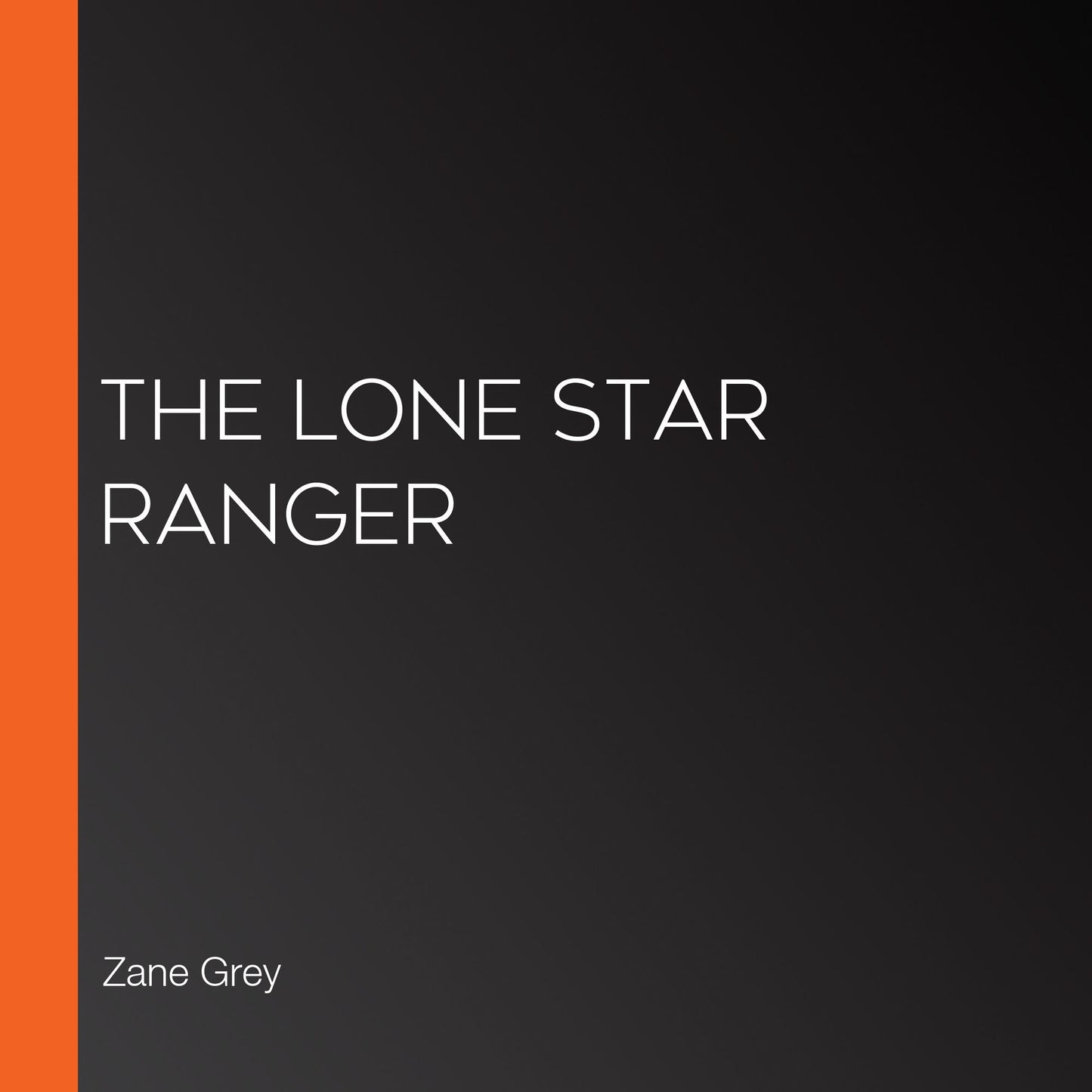 The Lone Star Ranger
