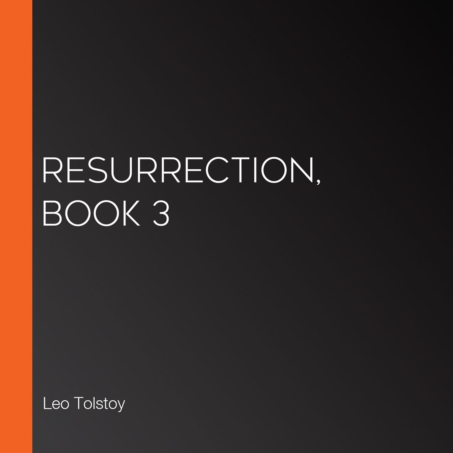 Resurrection, Book 3