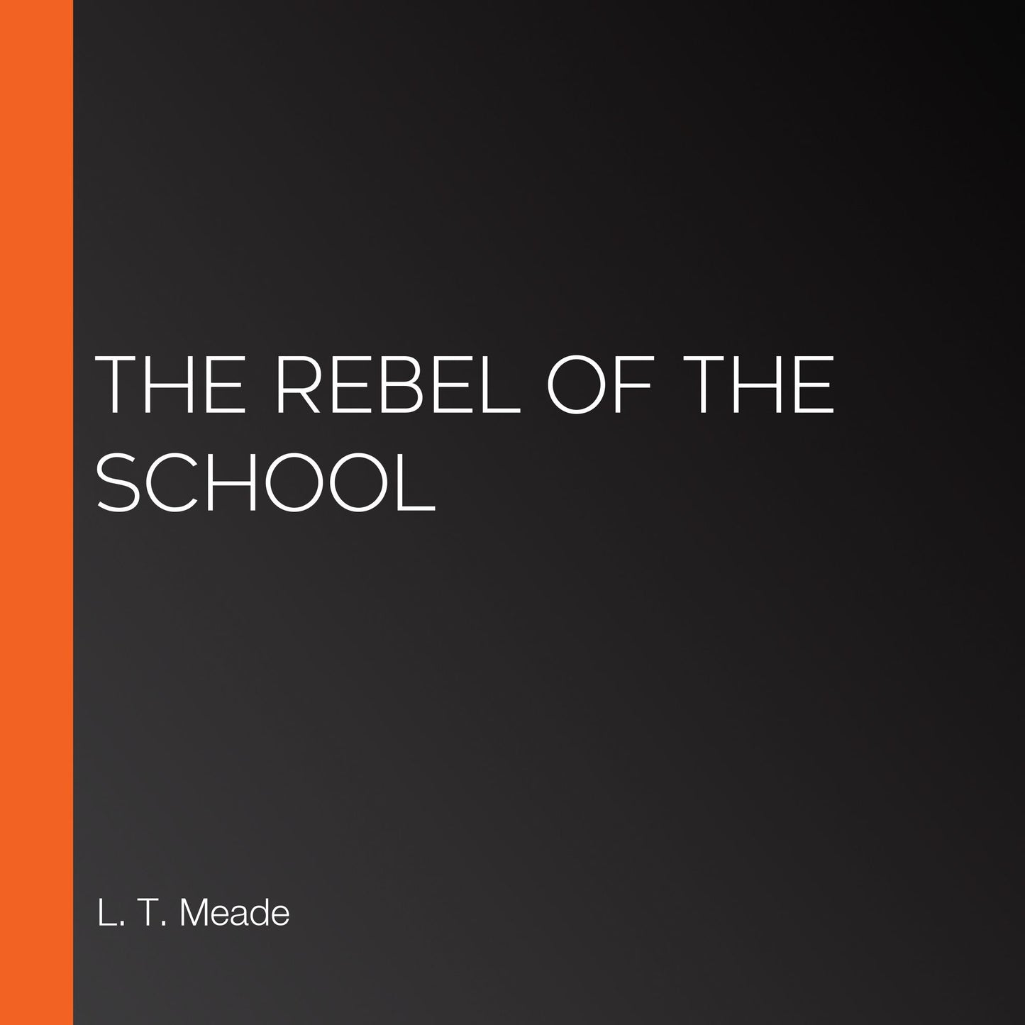 The Rebel of the School
