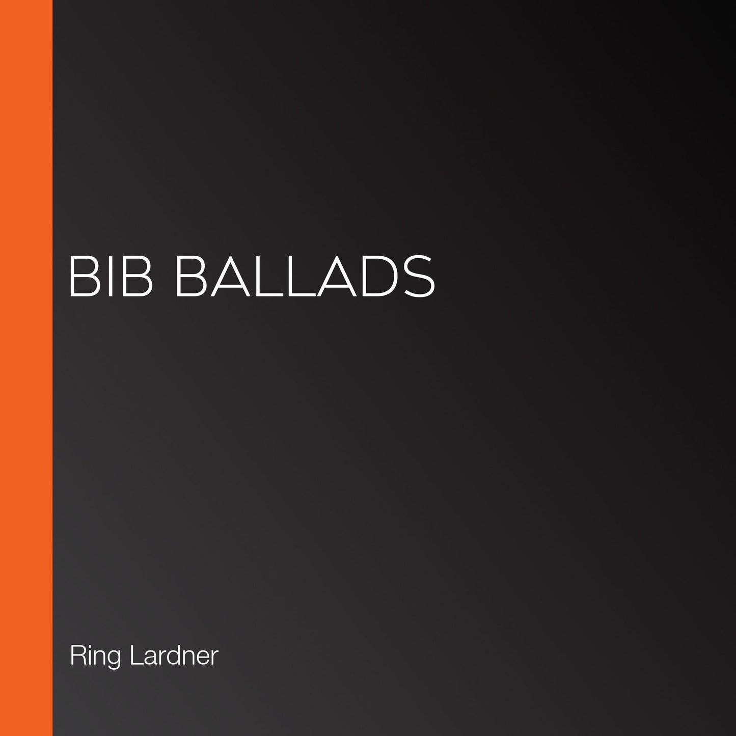 Bib Ballads
