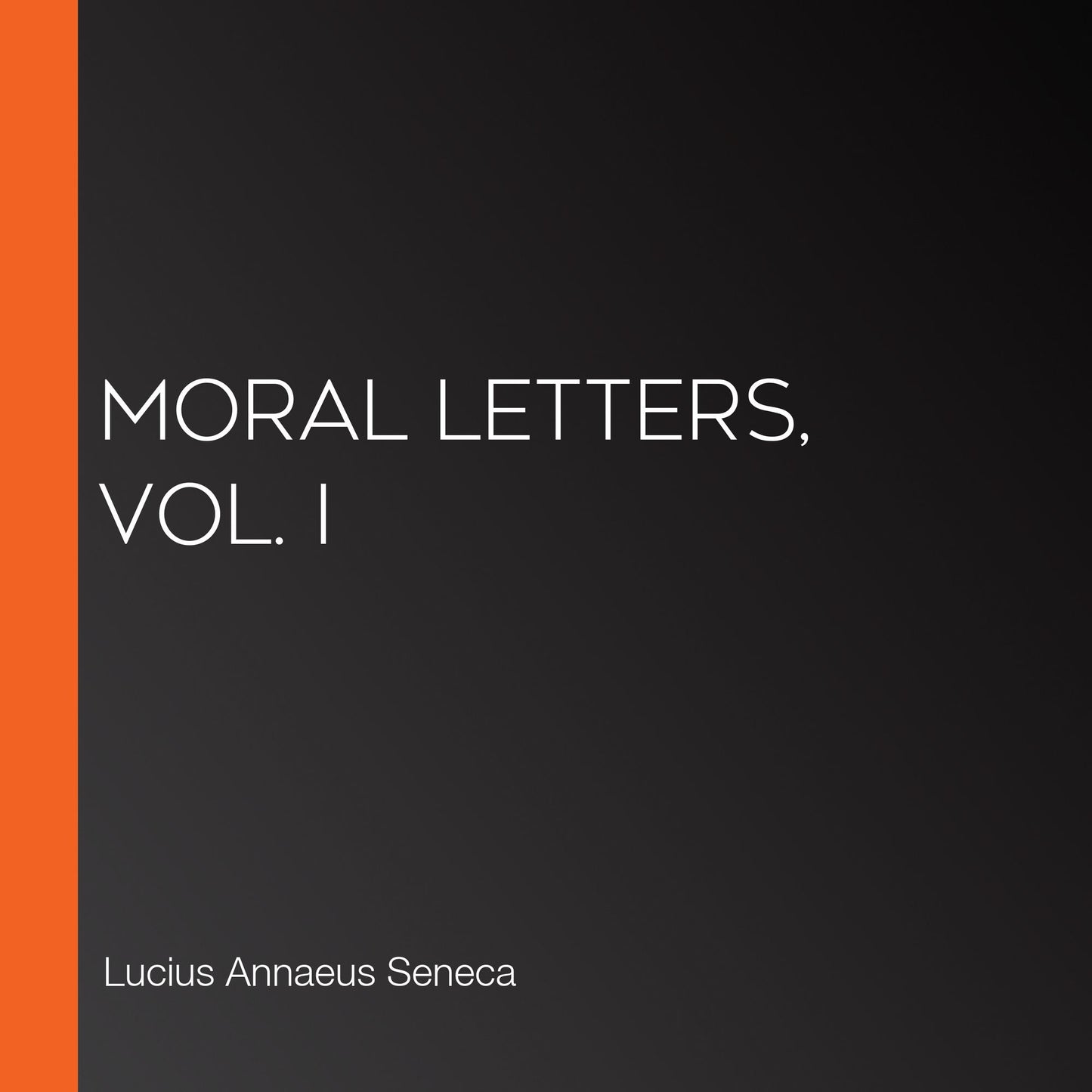 Moral Letters, Vol. I