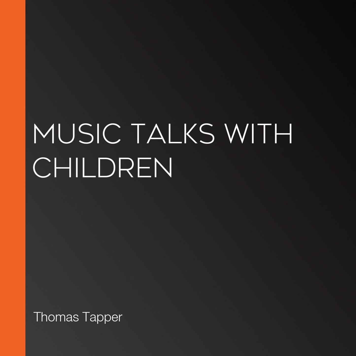 Music Talks With Children