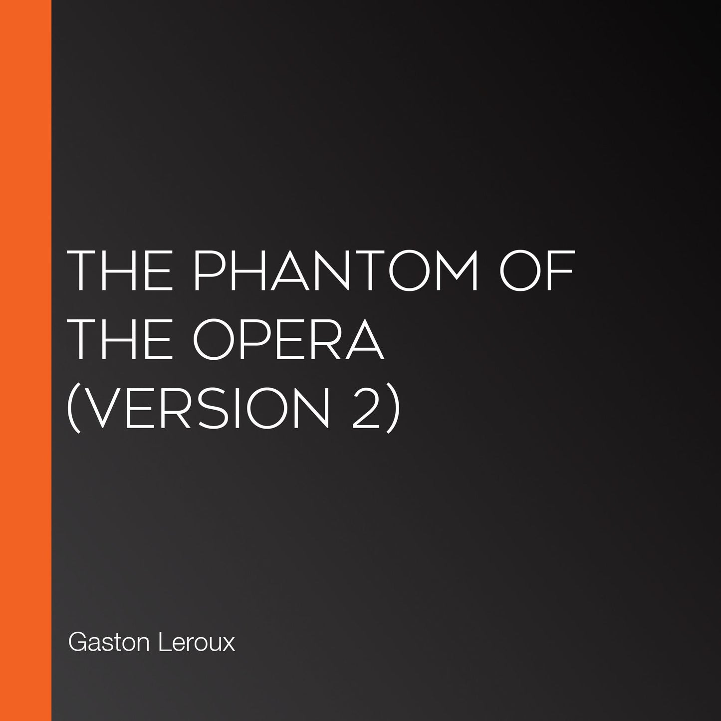 Phantom of the Opera, The (version 2)