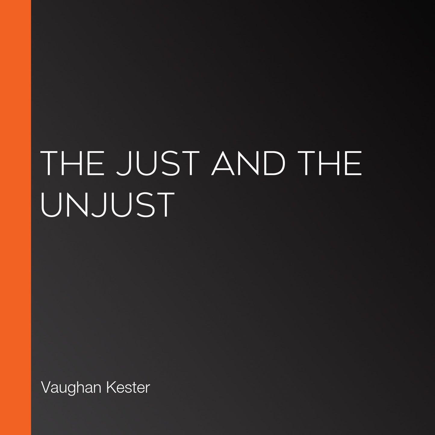 The Just And The Unjust