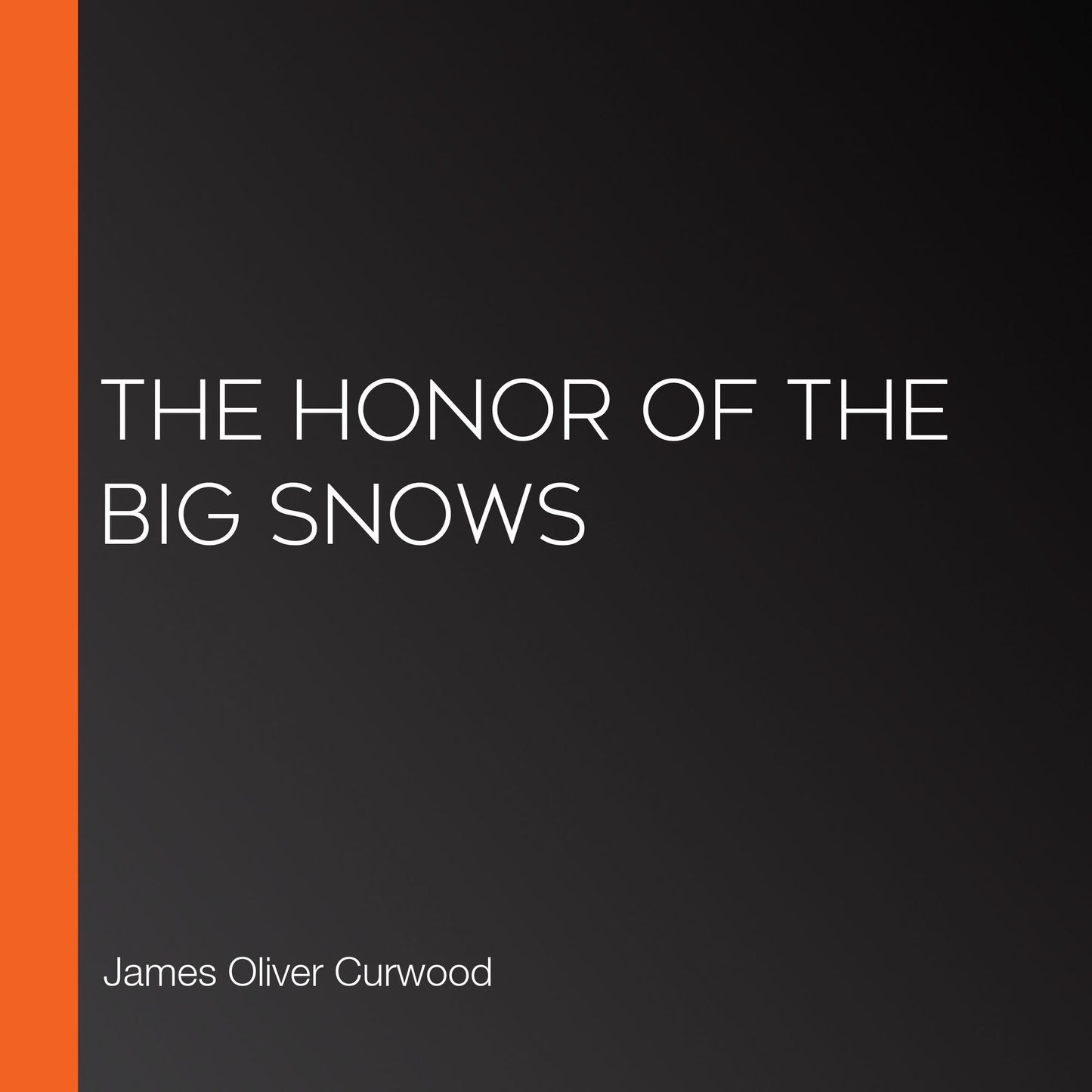 The Honor of the Big Snows