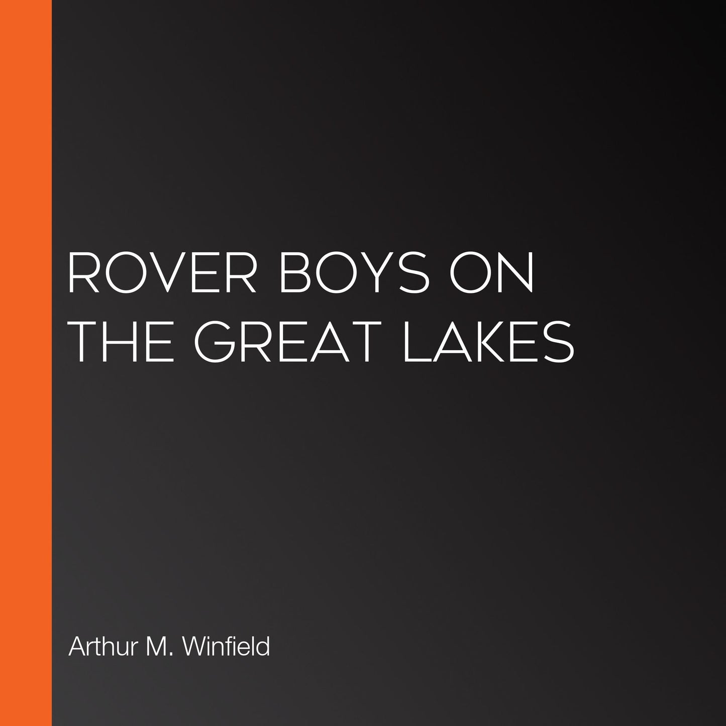 Rover Boys on the Great Lakes