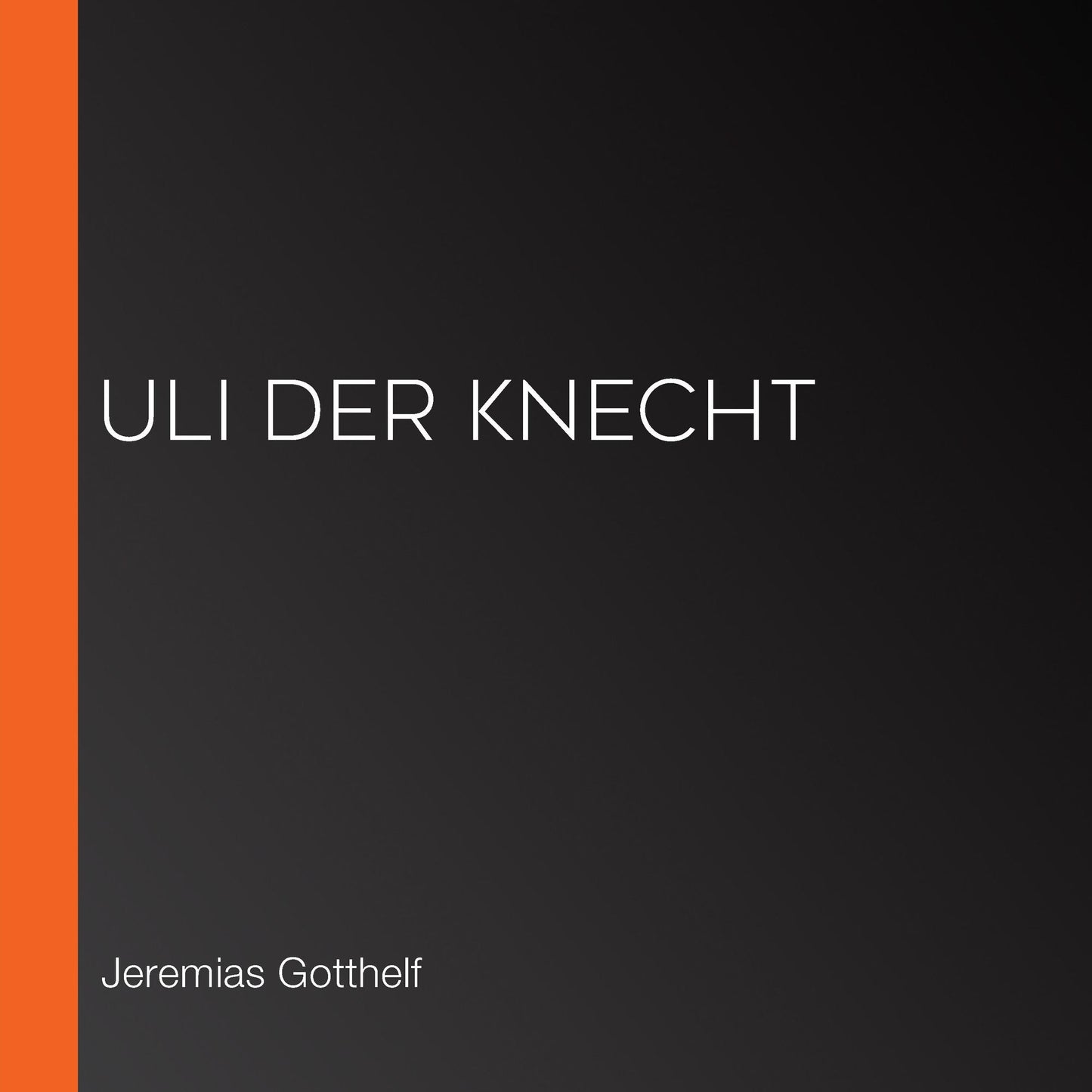 Uli der Knecht