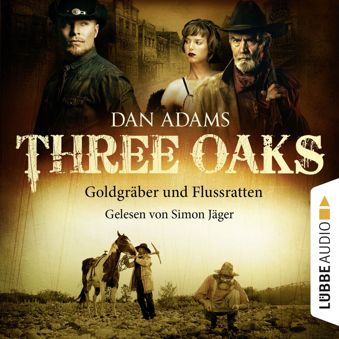 Three Oaks, Folge 4: GoldgrÃ¤ber und Flussratten
