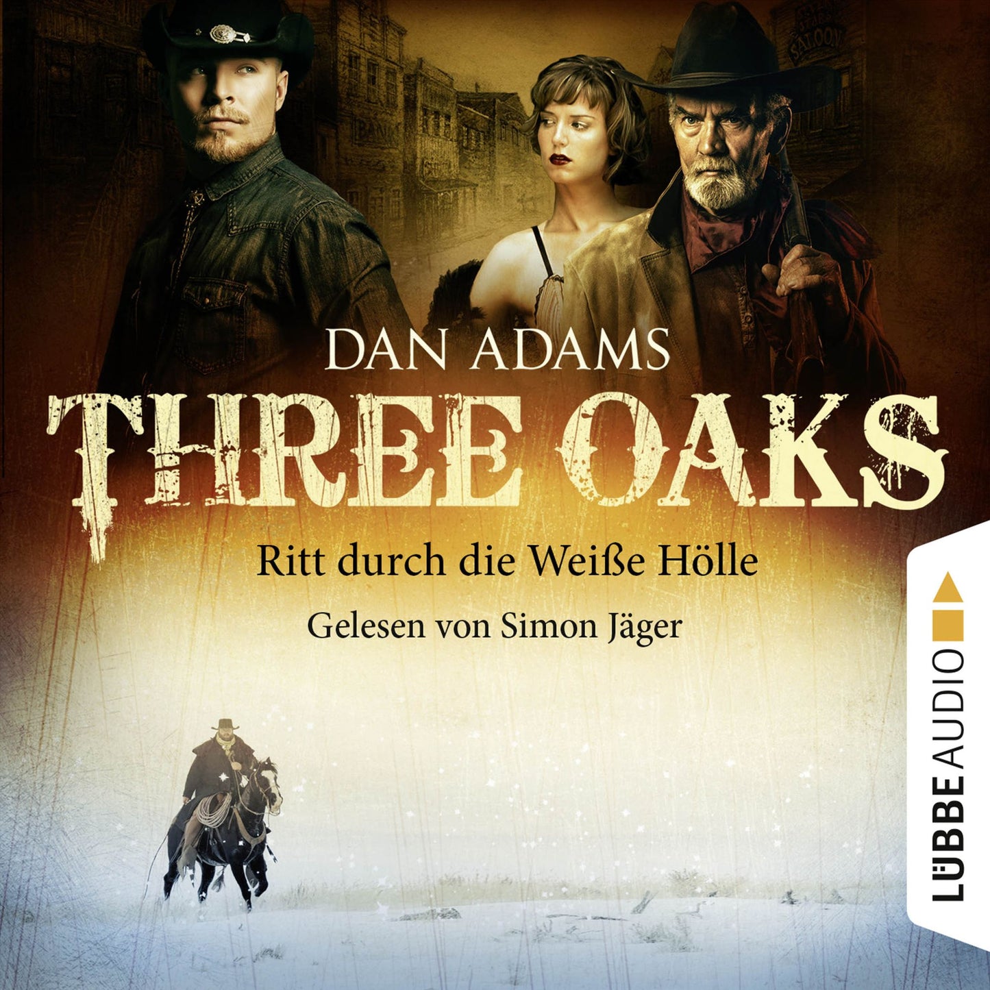 Three Oaks, Folge 1: Ritt durch die weiÃYe HÃ¶lle