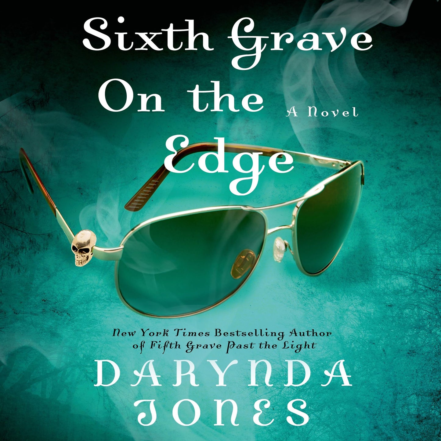 Sixth Grave on the Edge: A Novel