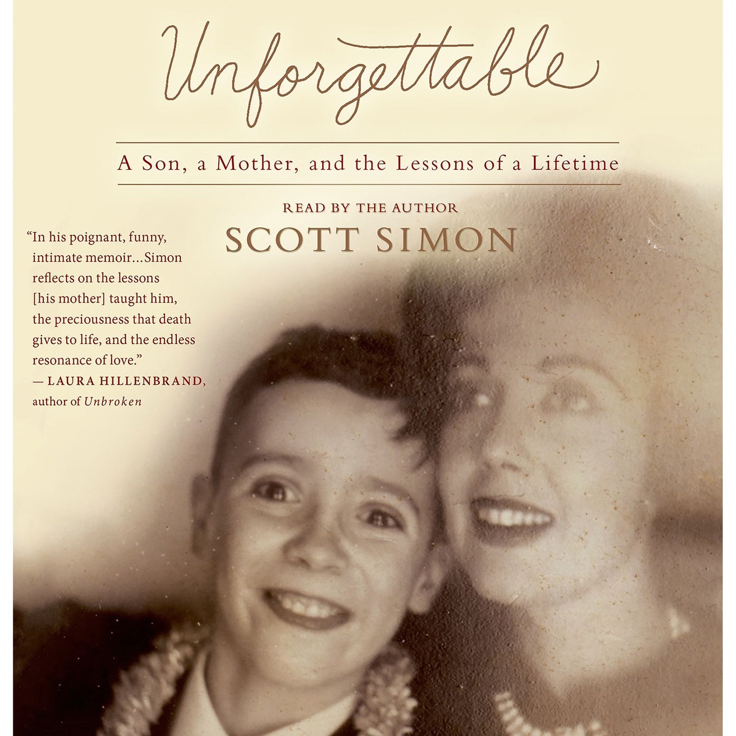 Unforgettable: A Mother and Son's Final Days and the Lessons that Last a Lifetime
