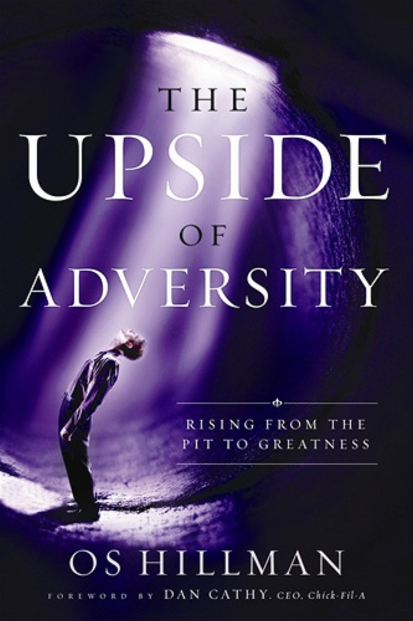 Upside of Adversity: From the Pit to Greatness