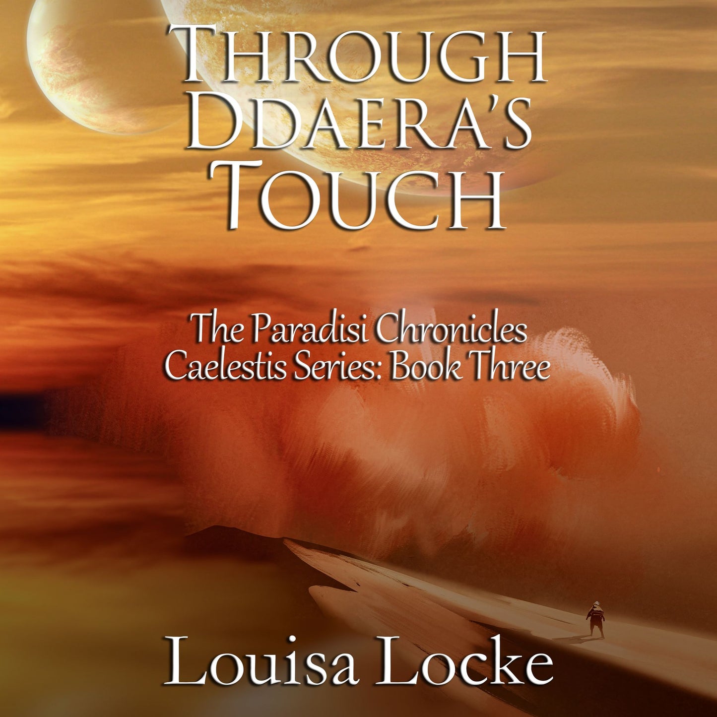 Through Ddaera's Touch: Paradisi Chronicles