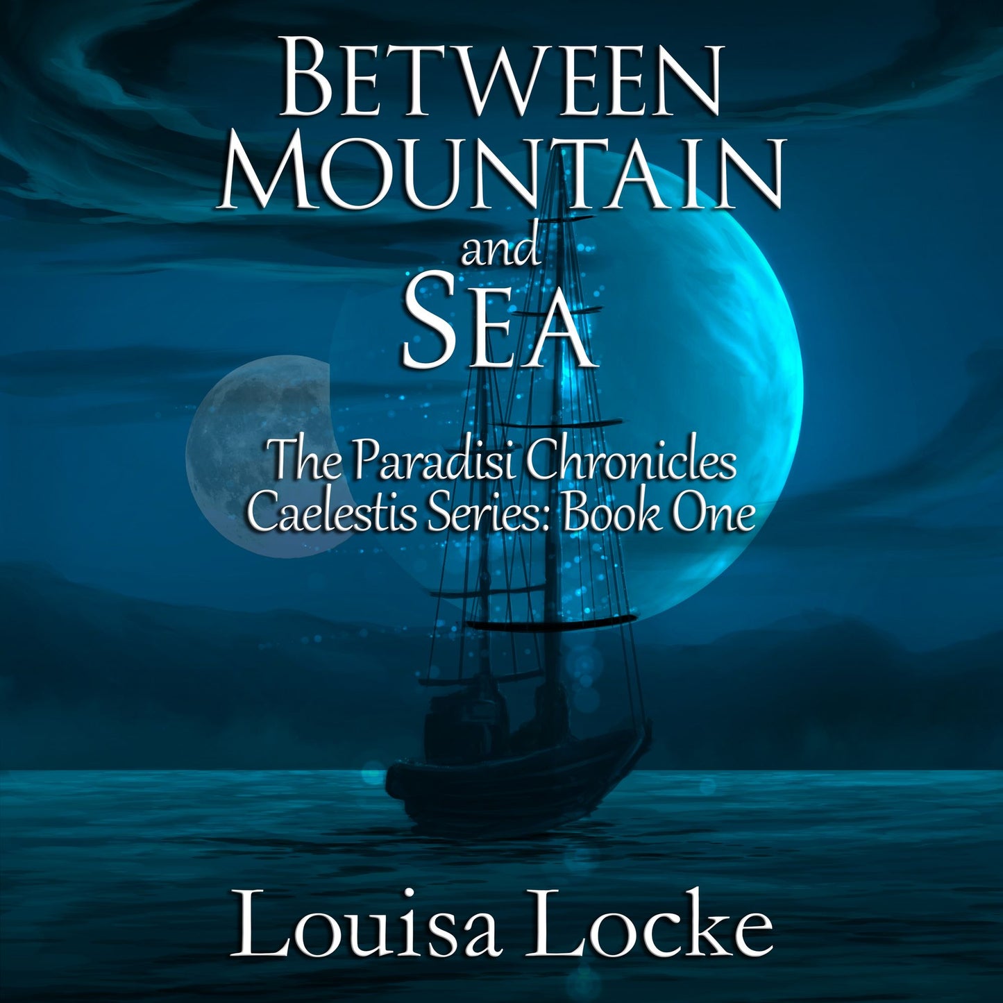 Between Mountain and Sea : Paradisi Chronicles