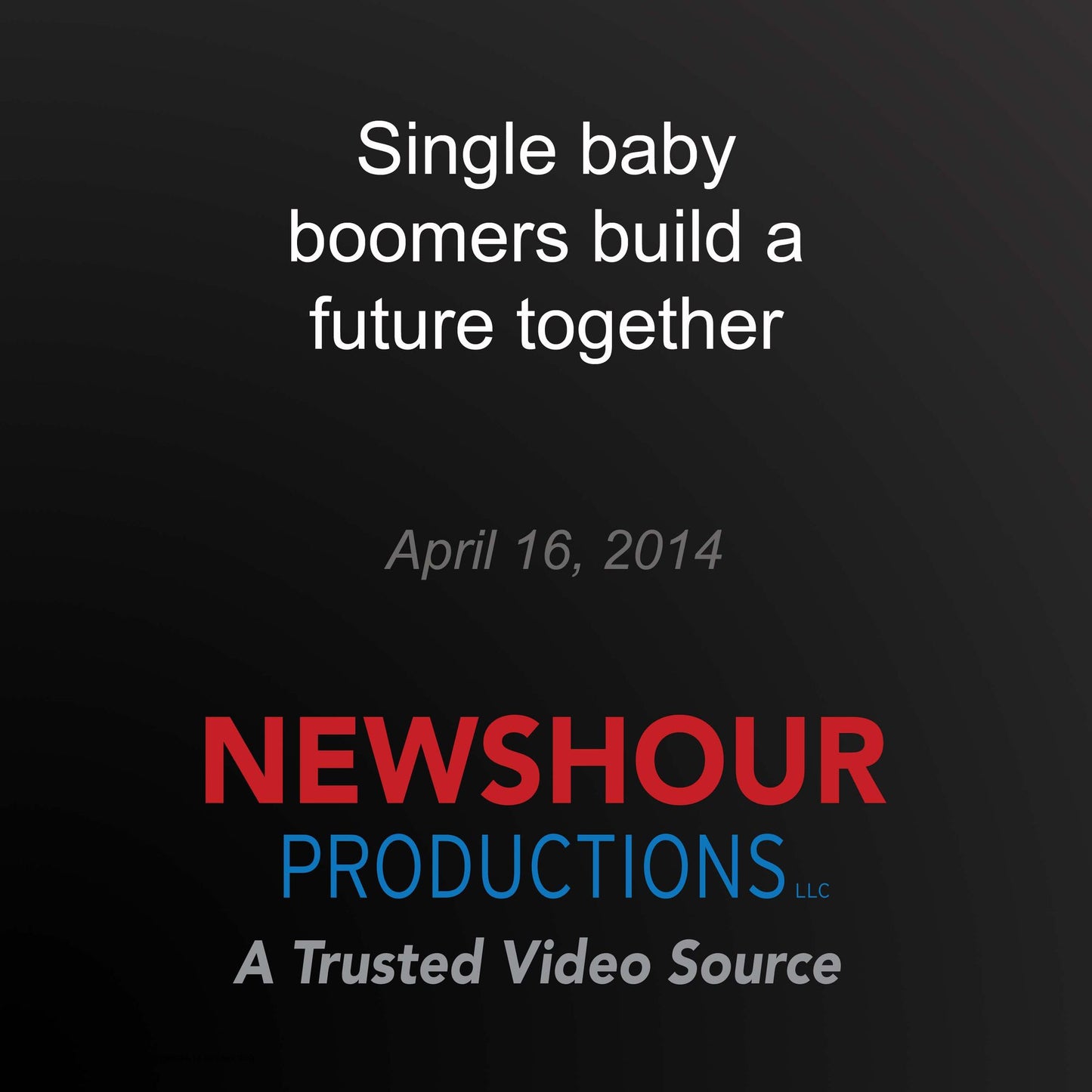 Single baby boomers build a future together: Taking Care