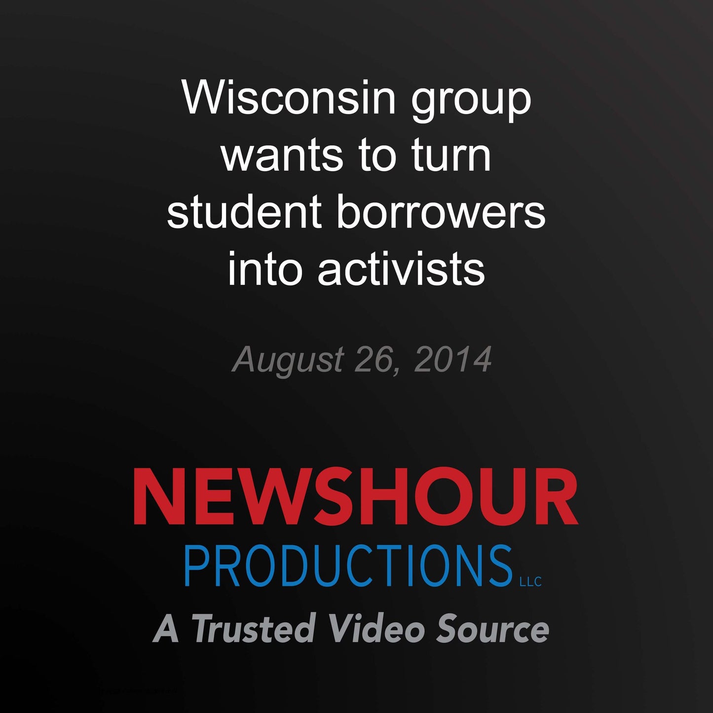 Wisconsin group wants to turn student borrowers into activists