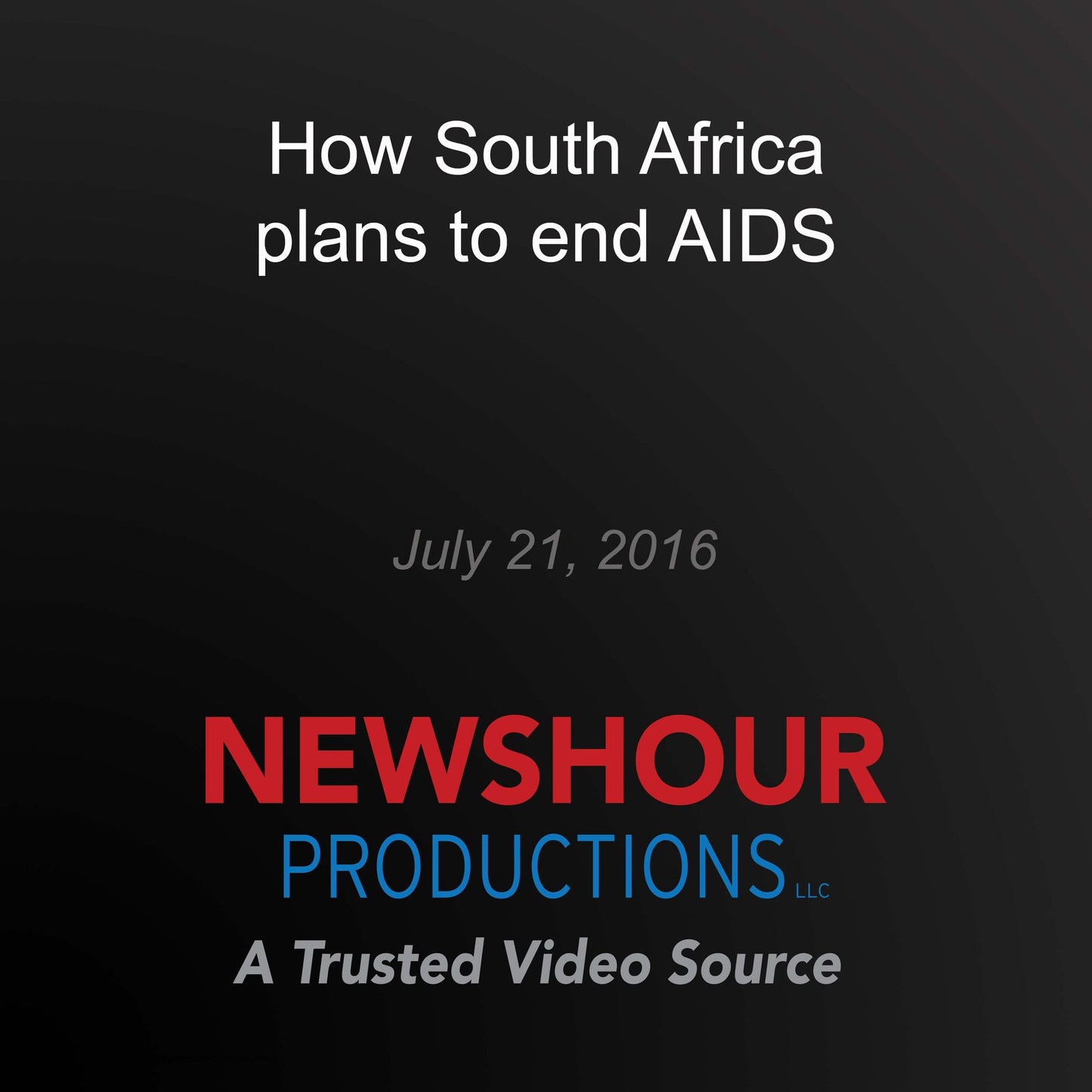 How South Africa plans to end AIDS: End of AIDS?