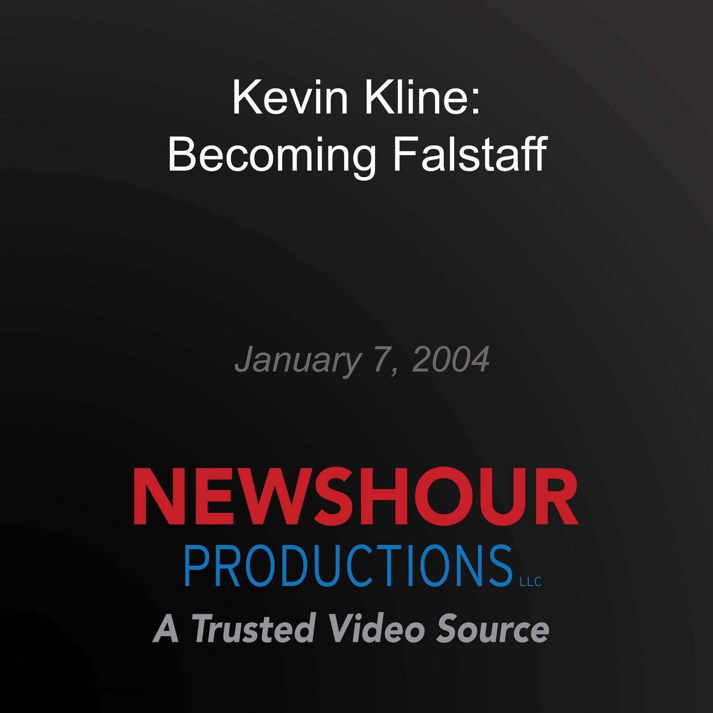 Kevin Kline: Becoming Falstaff