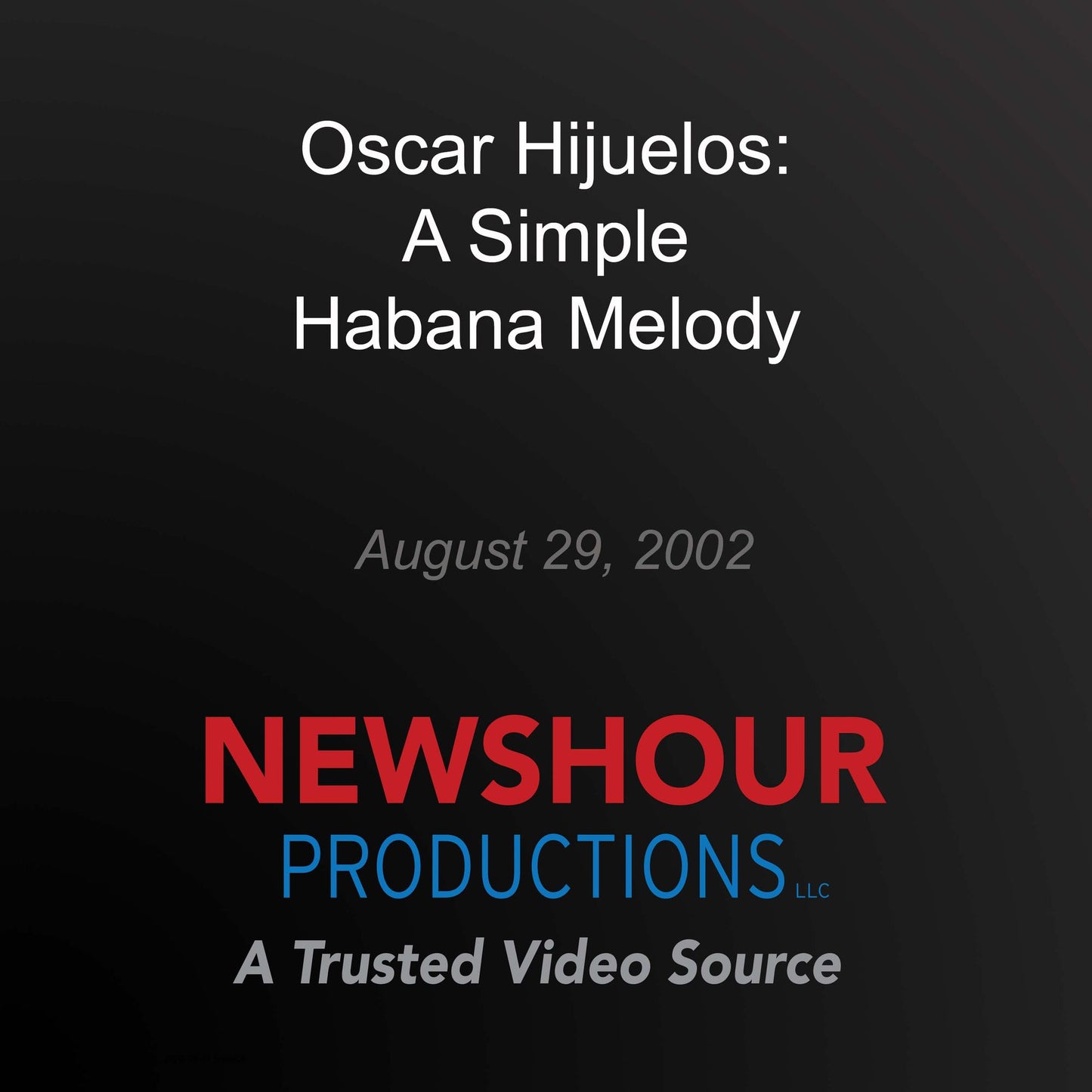 Oscar Hijuelos: A Simple Habana Melody