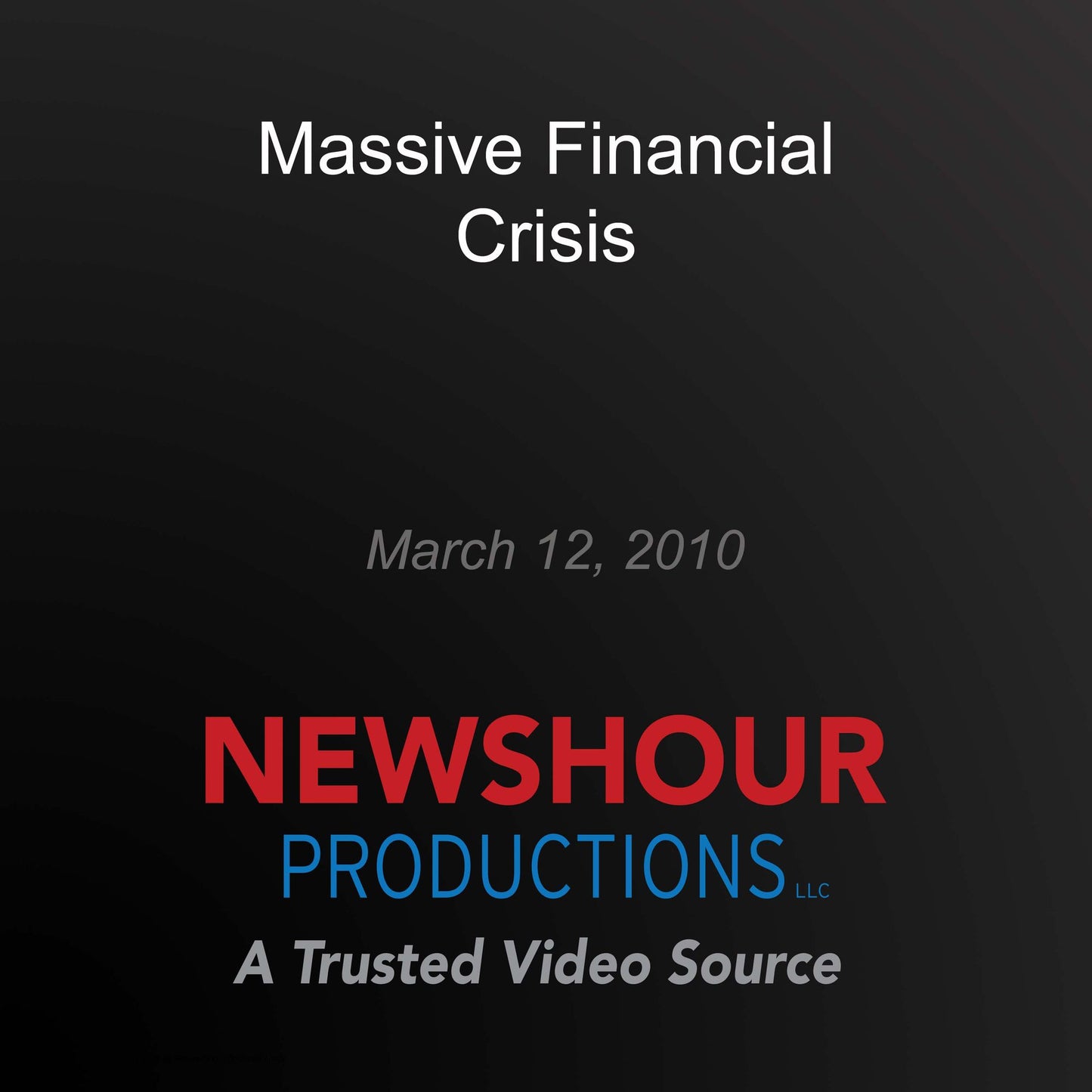 Massive Financial Crisis: Making Sen$e
