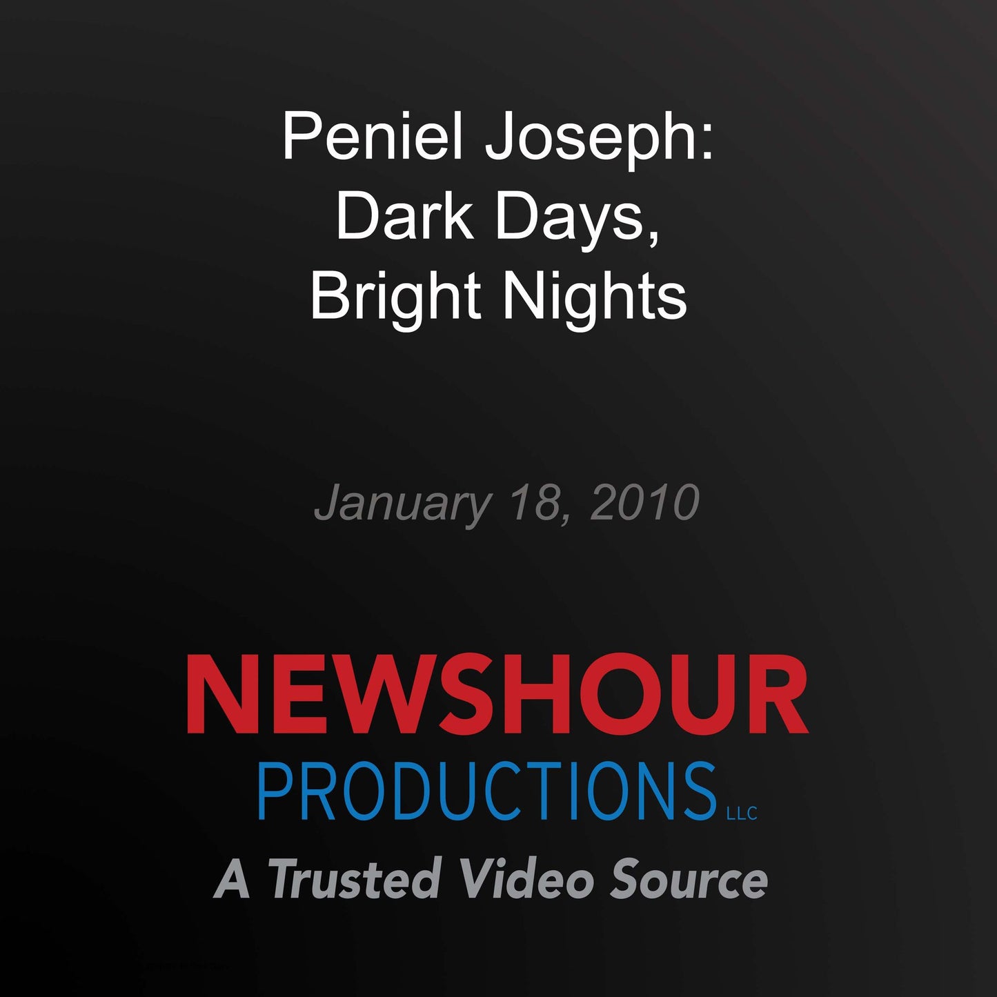 Peniel Joseph: Dark Days, Bright Nights