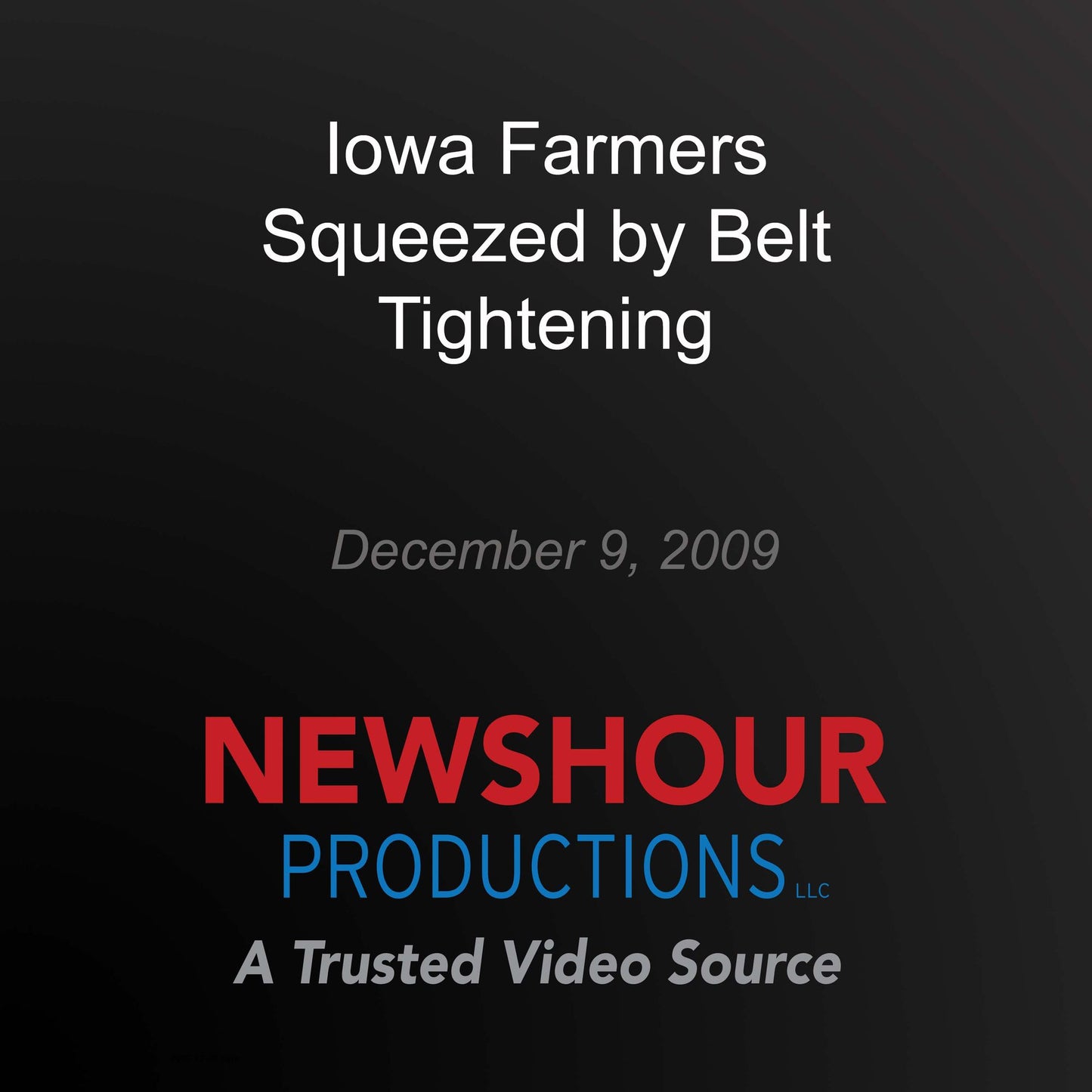 Iowa Farmers Squeezed by Belt Tightening: Patchwork Nation