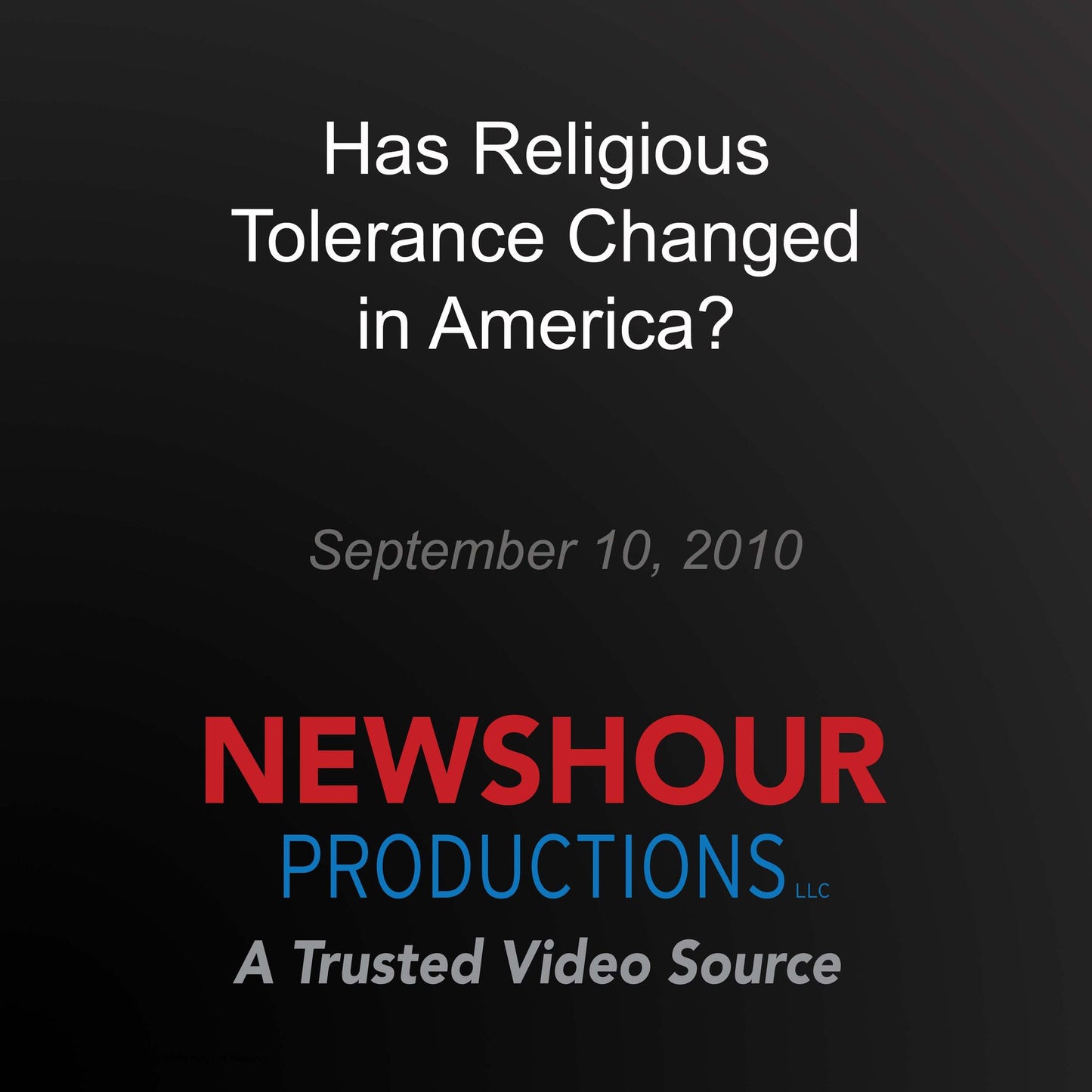 Has Religious Tolerance Changed in America?