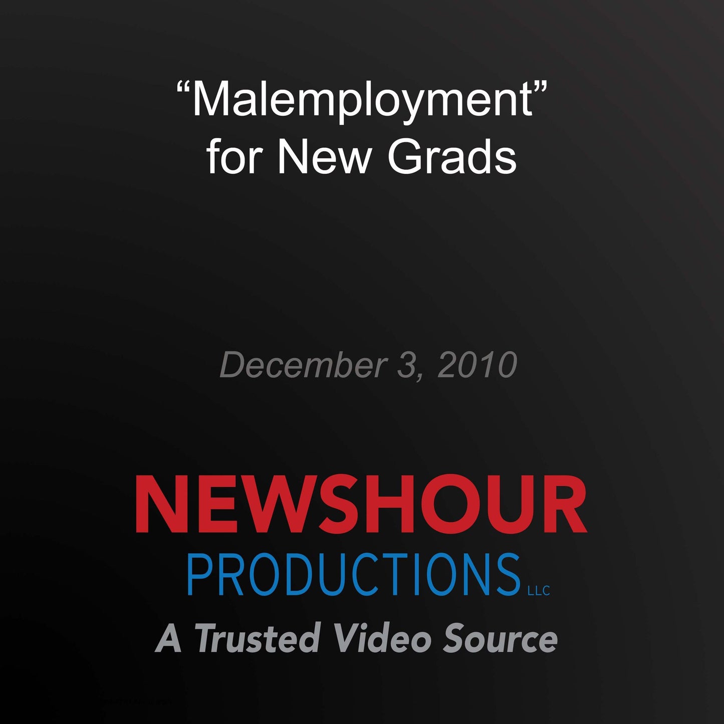 "Malemployment" for New Grads