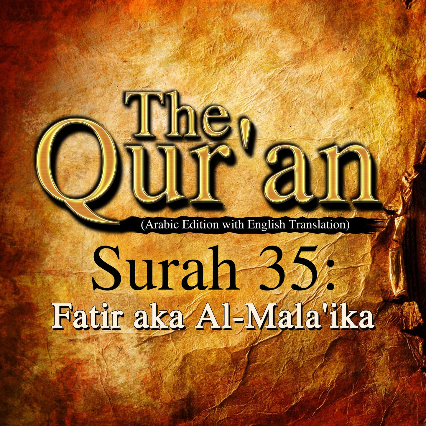 The Qur'an: Surah 35: Fatir aka Al-Mala'ika