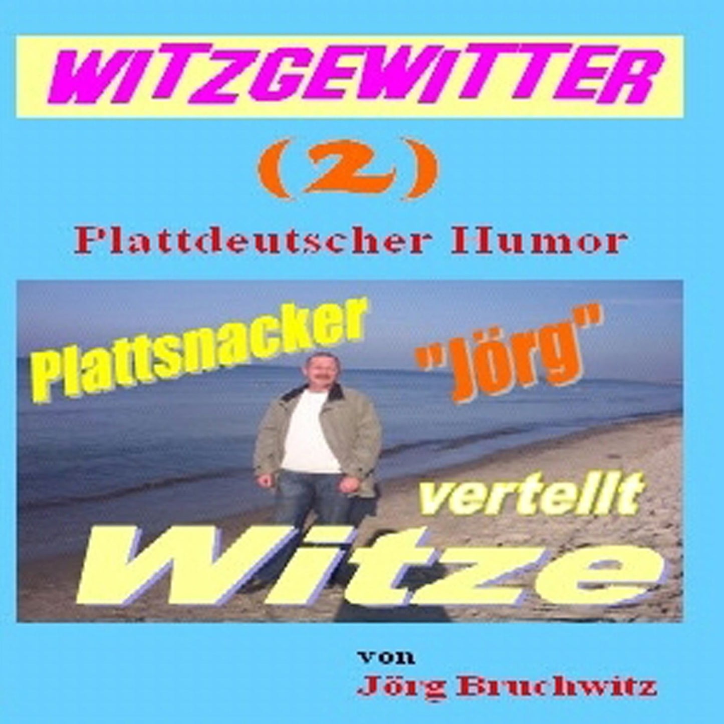 Witzgewitter ( 2 ): Plattdütsche Witze