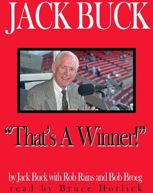 Jack Buck: "That's A Winner!" (Abridged)
