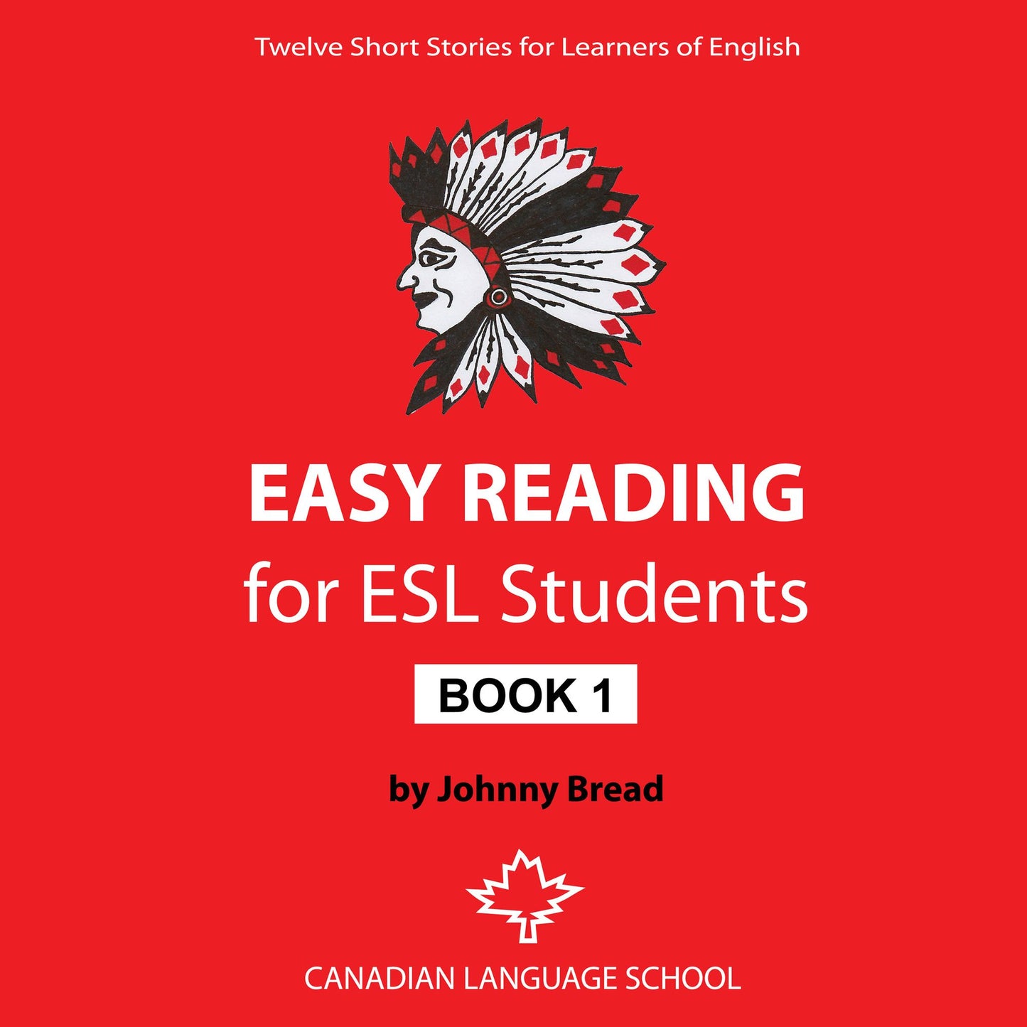 Easy Reading for ESL Students: Book 1: Twelve Short Stories for Learners of English