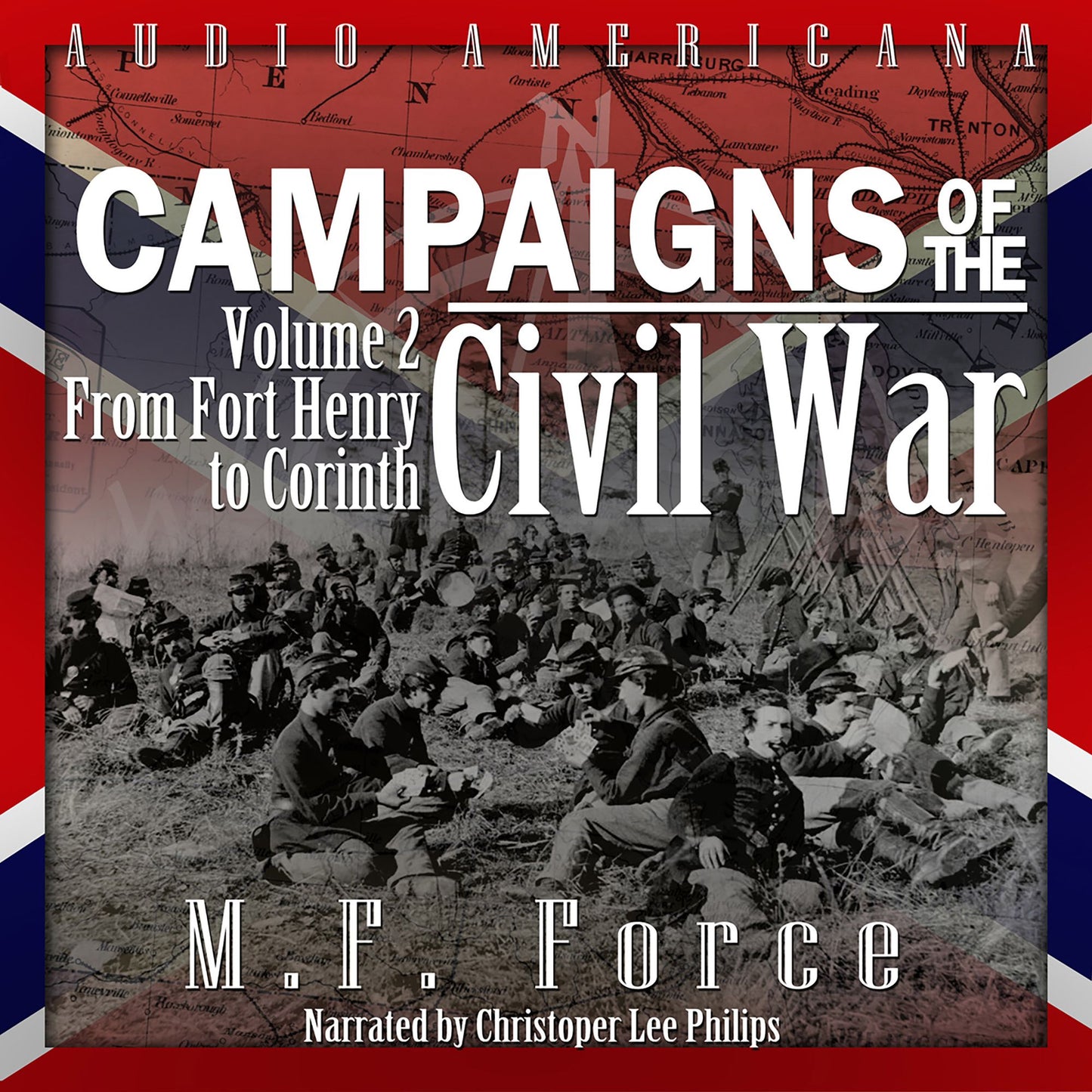 Campaigns of the Civil War, Vol 2: From Fort Henry to Corinth