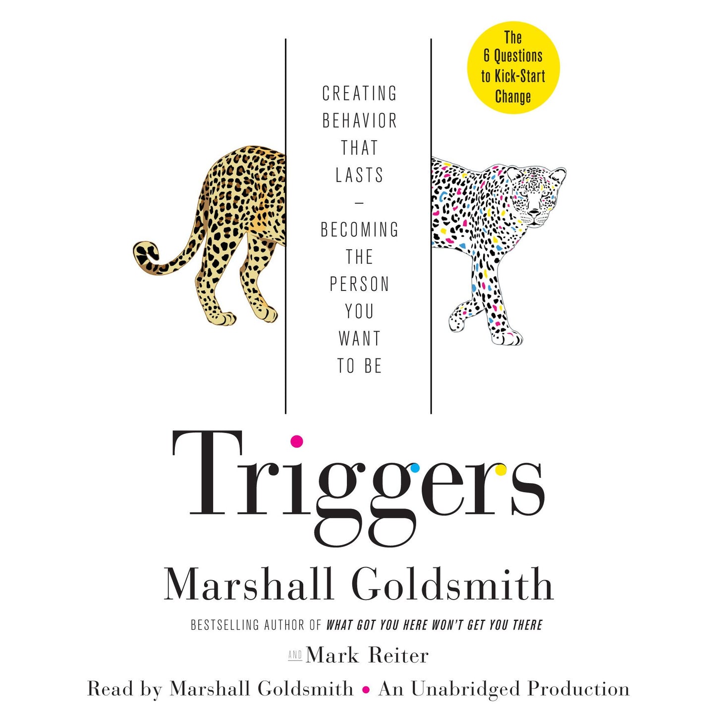 Triggers: How Situations Shape Our Behavior - and How to Create Meaningful Change That Lasts