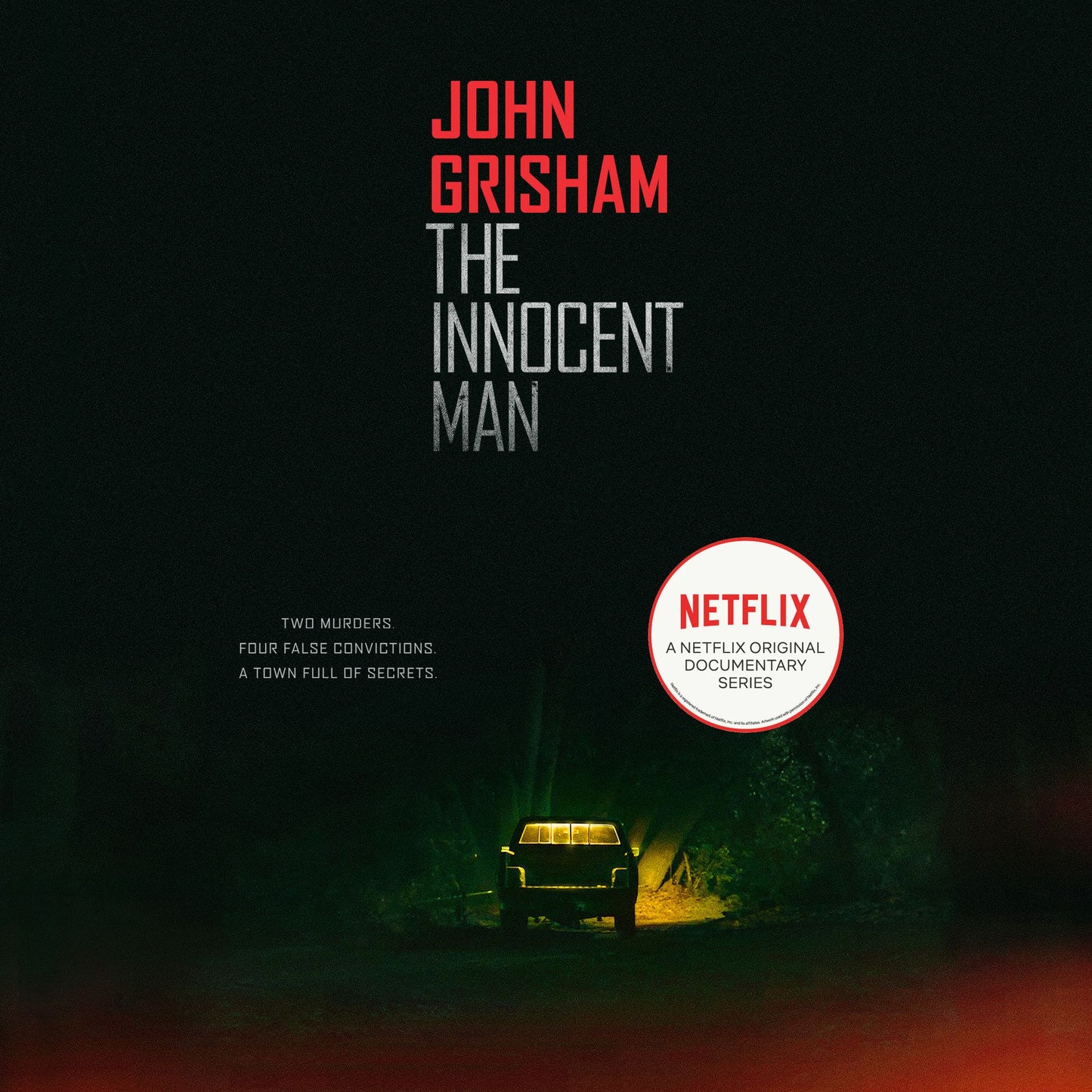 The Innocent Man: Murder and Injustice in a Small Town (Abridged)