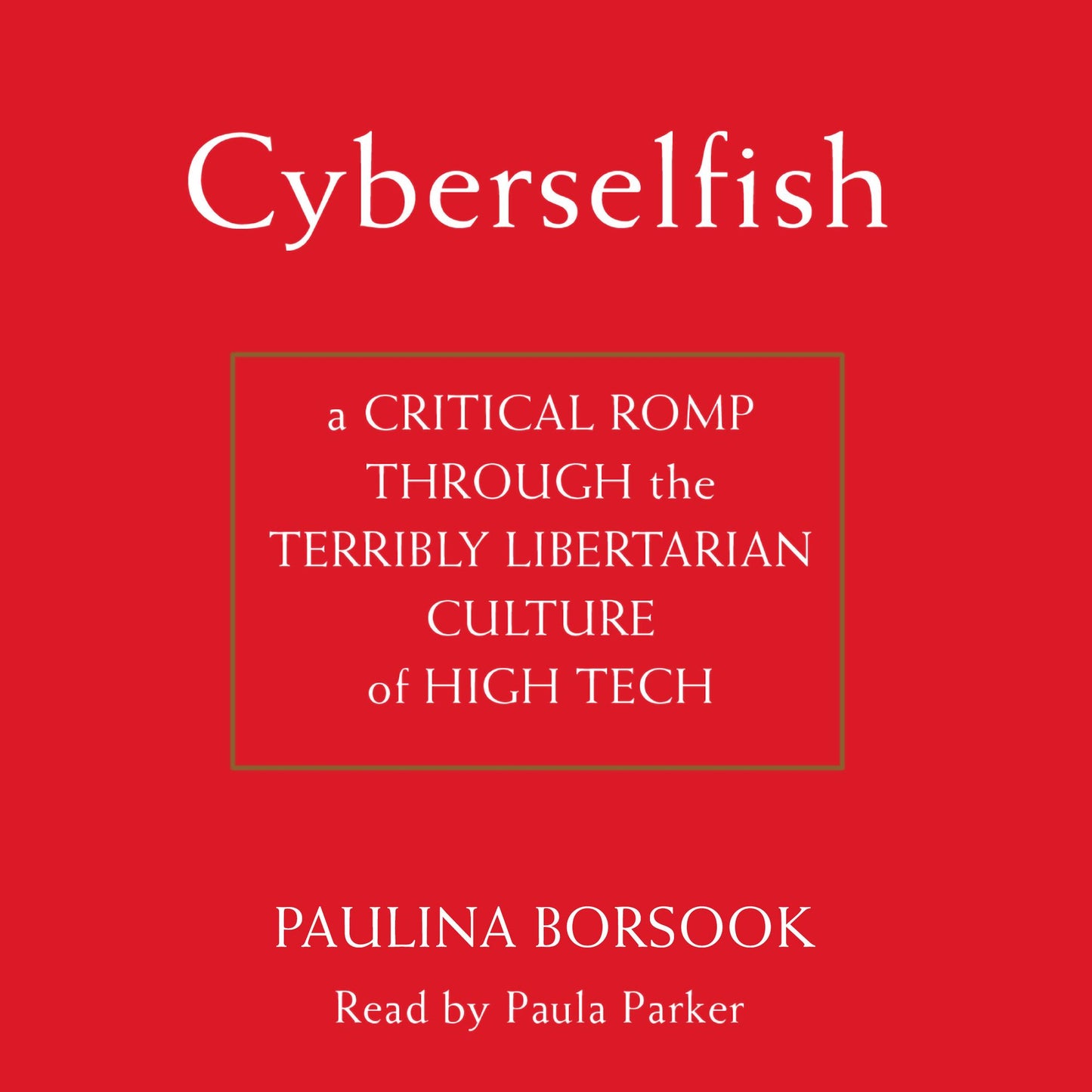 Cyberselfish (Abridged)