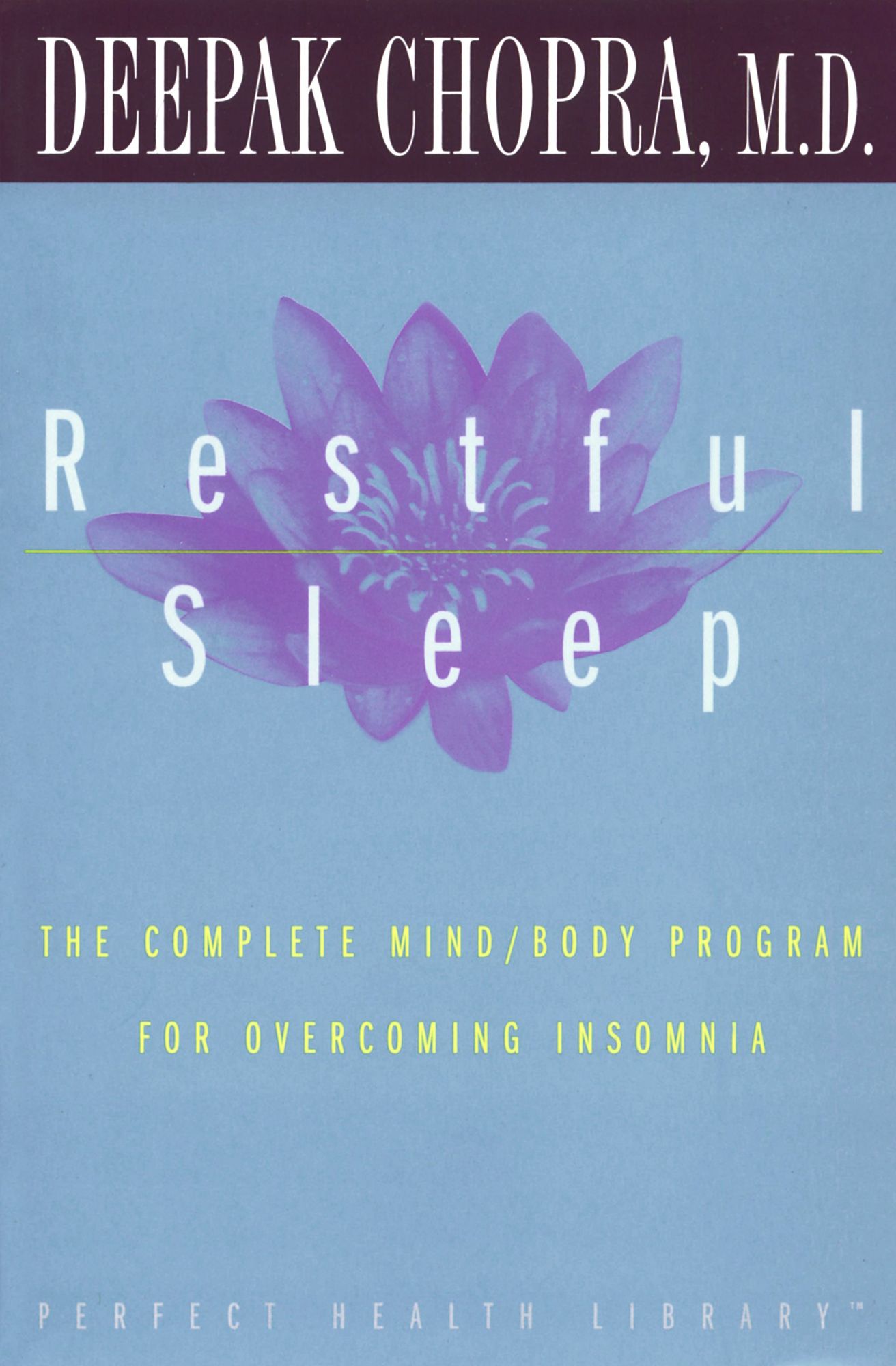 Restful Sleep: The Complete Mind/Body Program for Overcoming Insomnia (Abridged)
