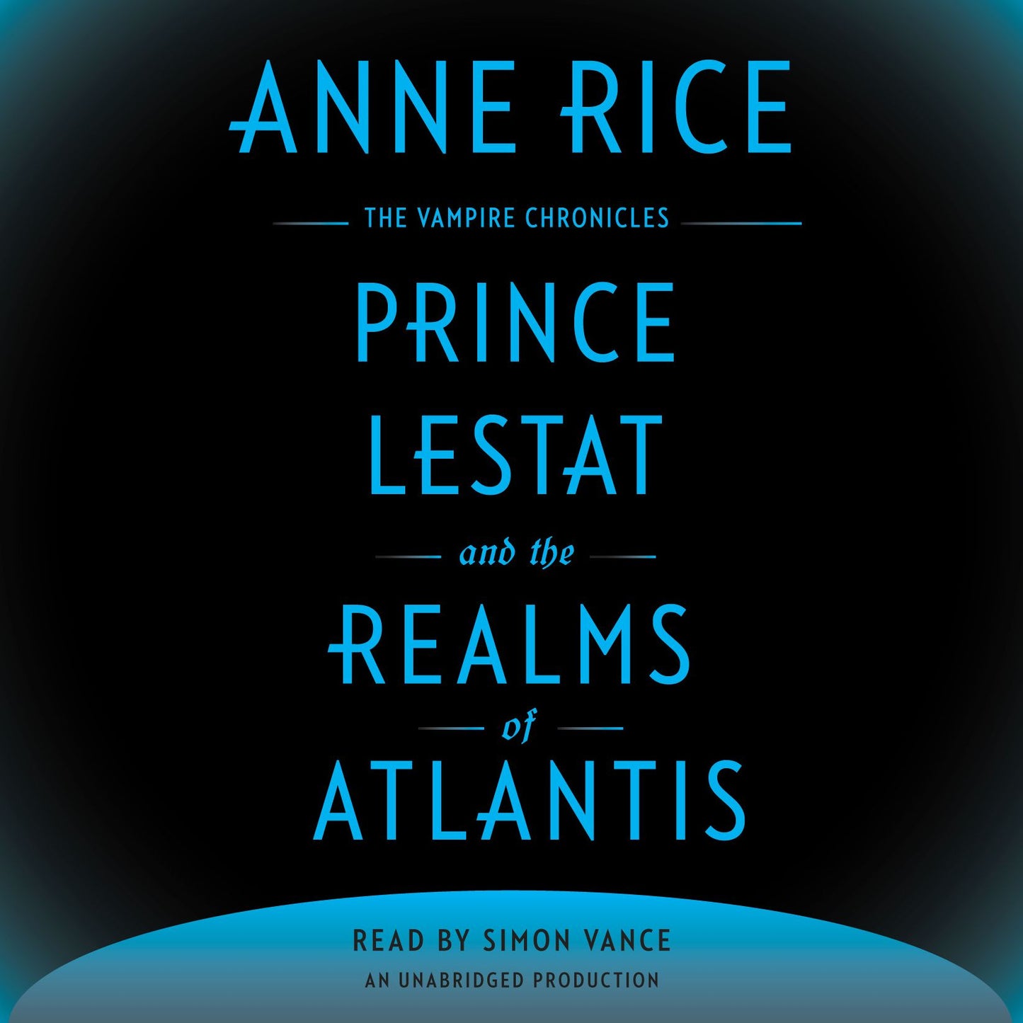 Prince Lestat and the Realms of Atlantis: The Vampire Chronicles