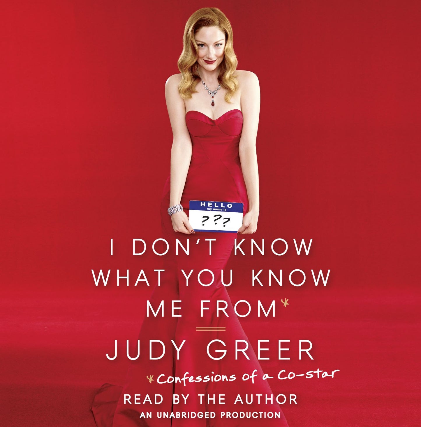 I Don't Know What You Know Me From: Confessions of a Co-Star