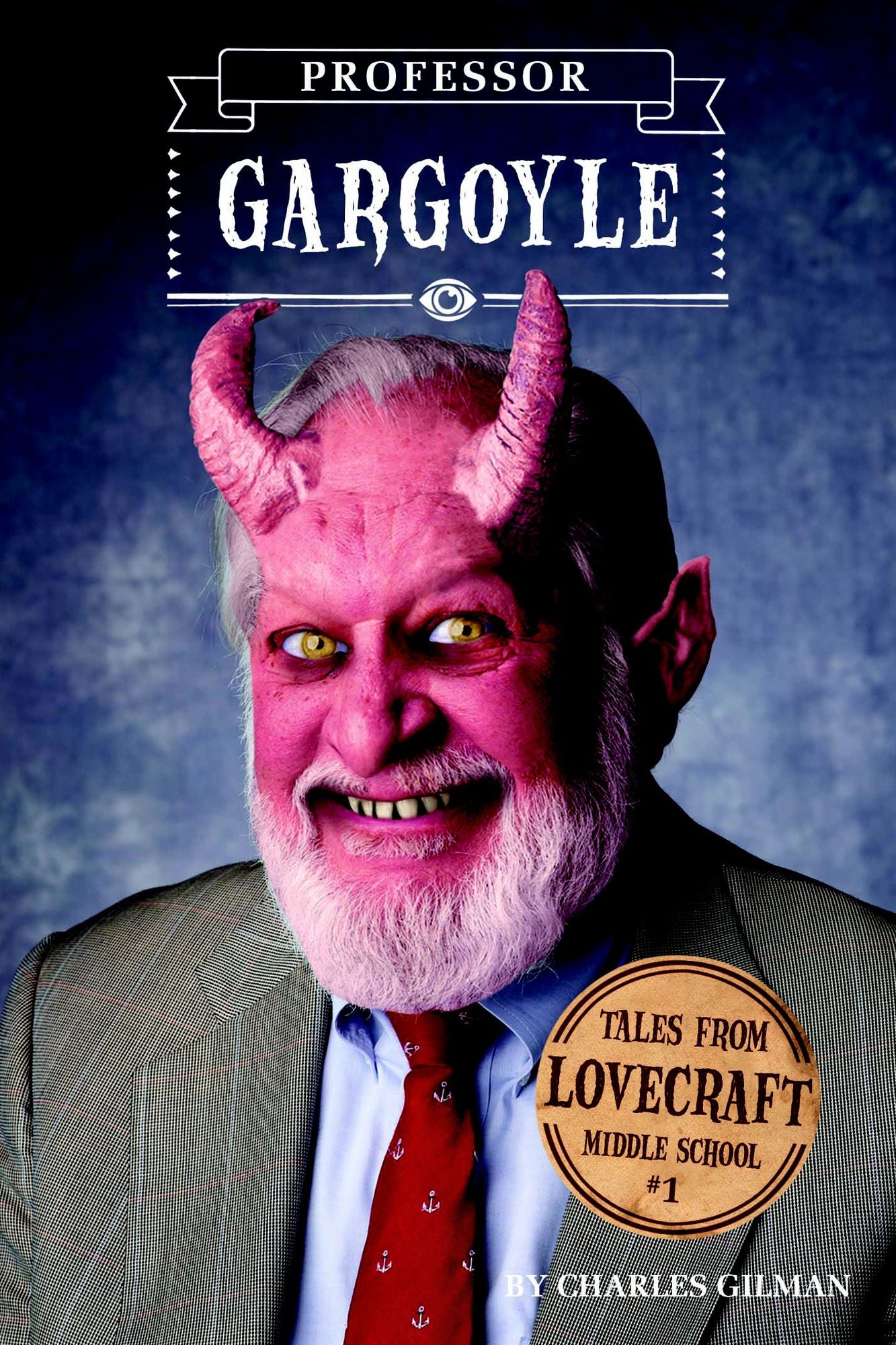 Professor Gargoyle: Tales from Lovecraft Middle School #1