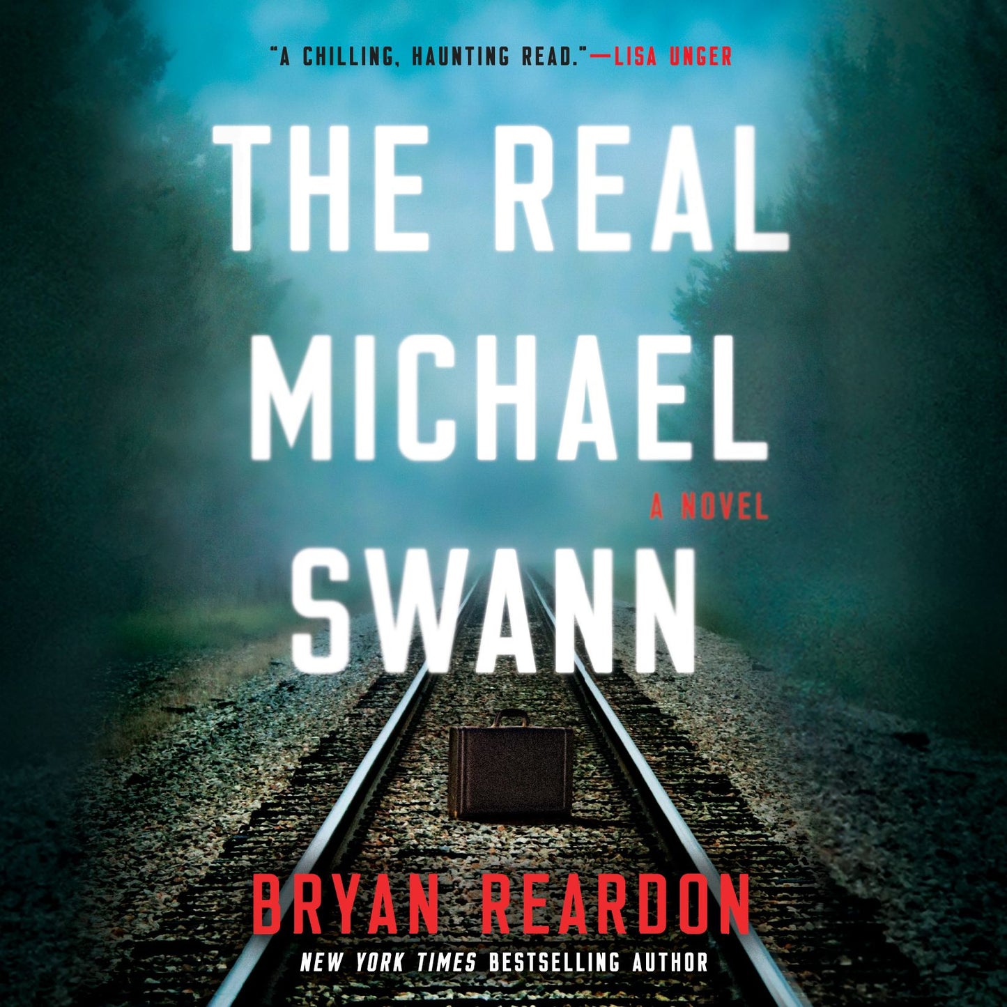 The Real Michael Swann: A Novel