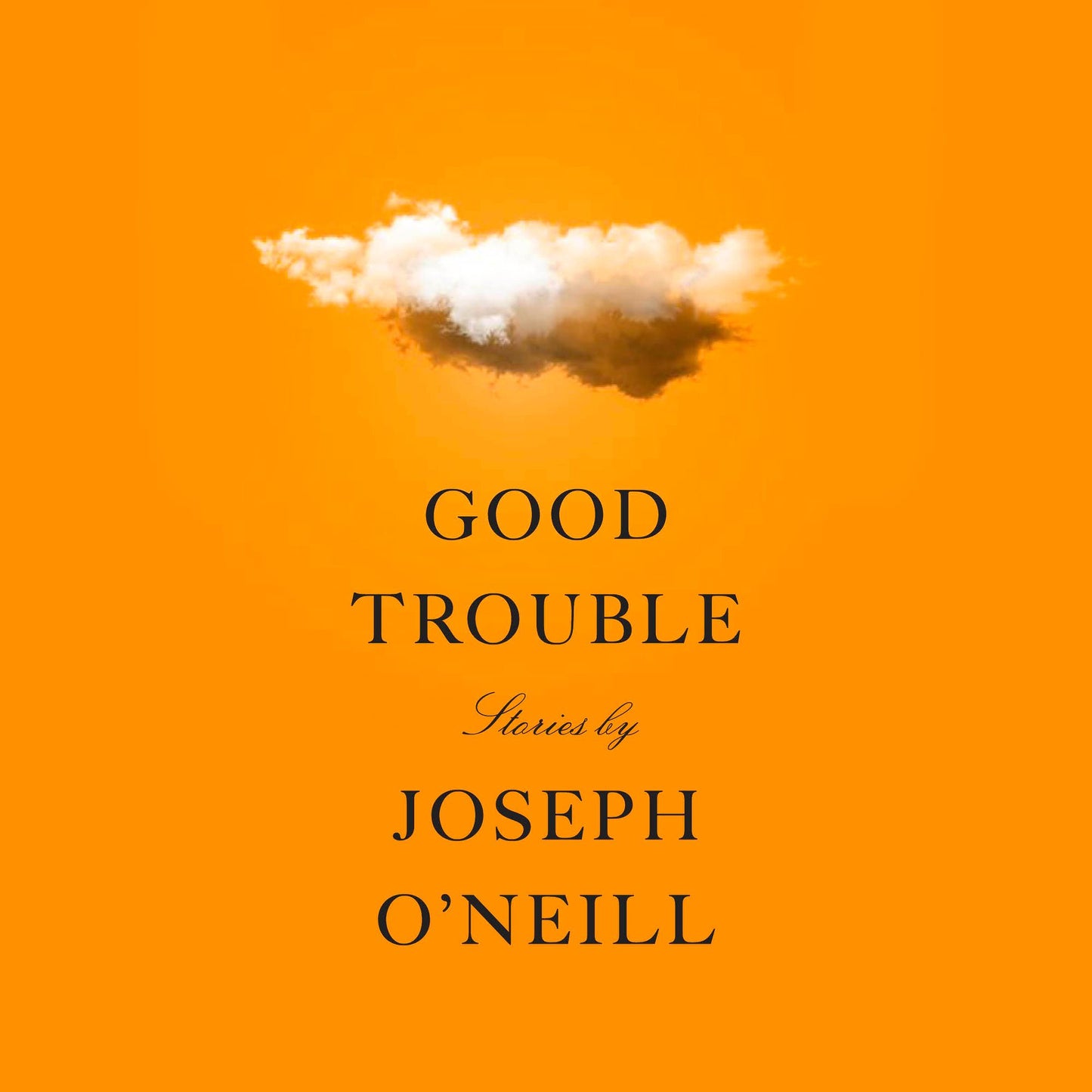 Good Trouble: Stories