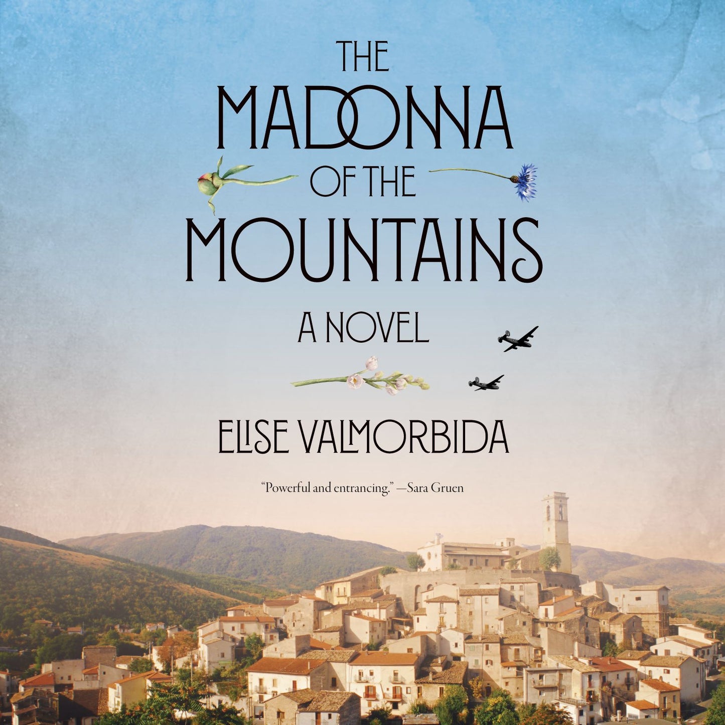 The Madonna of the Mountains: A Novel