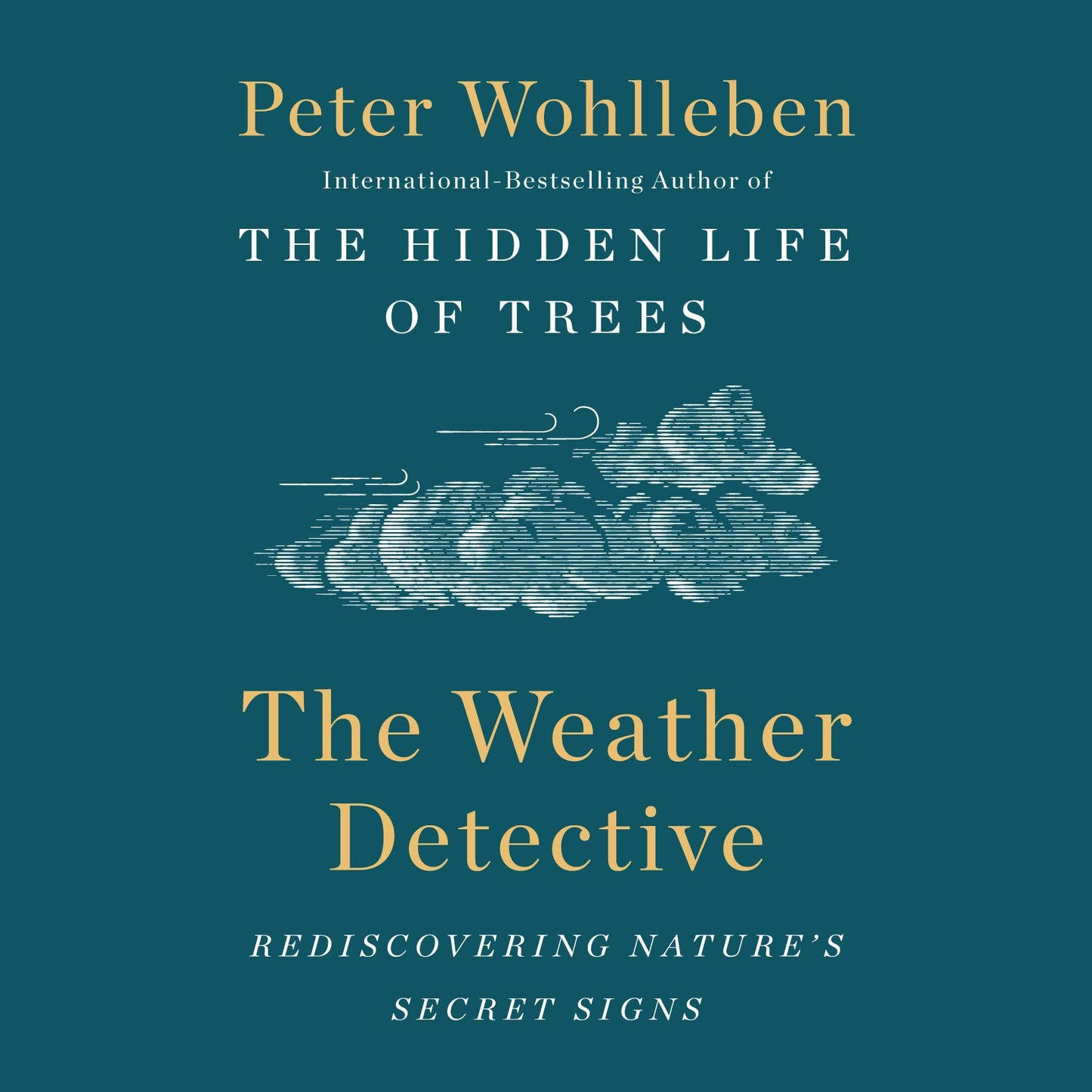 The Weather Detective: Rediscovering Nature's Secret Signs