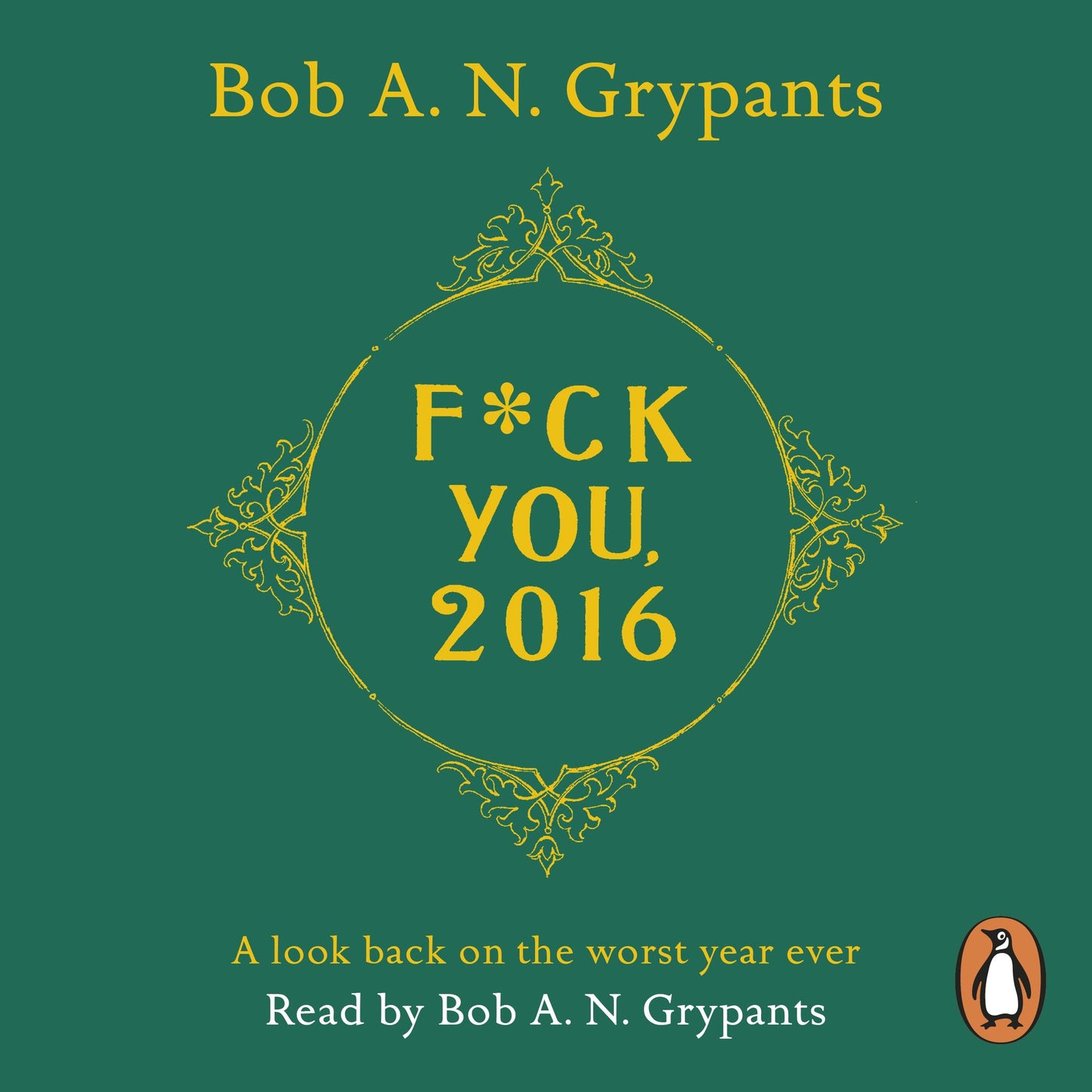 Fuck You, 2016: A look back on the worst year ever