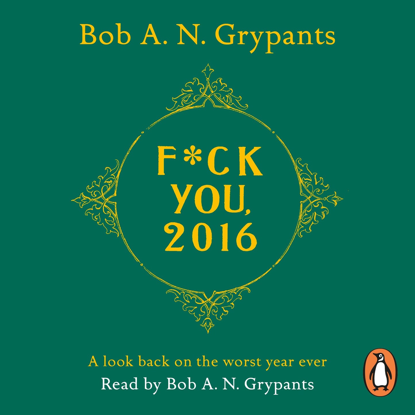 Fuck You, 2016: A look back on the worst year ever
