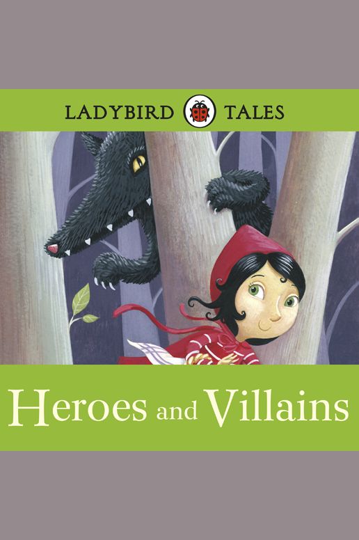 Ladybird Tales: Heroes and Villains: Ladybird Audio Collection