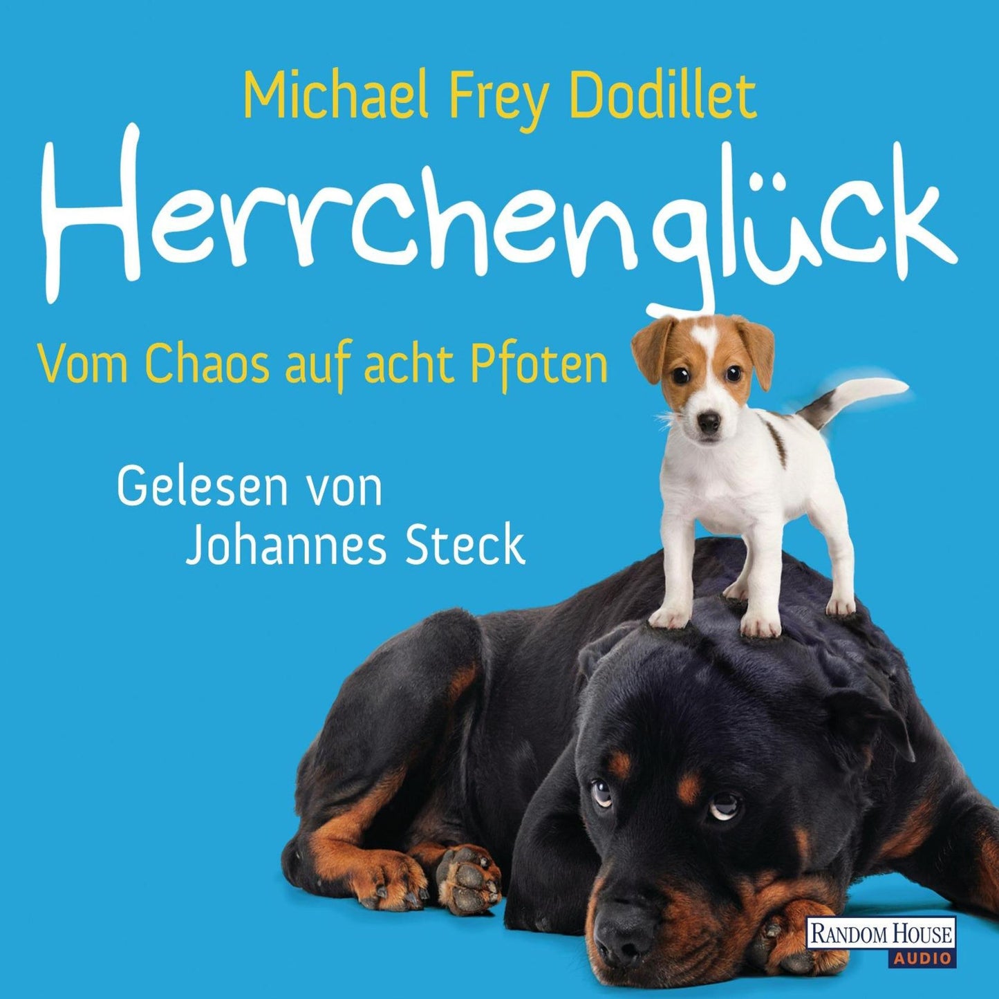 Herrchenglück: Vom Chaos auf acht Pfoten (Abridged)