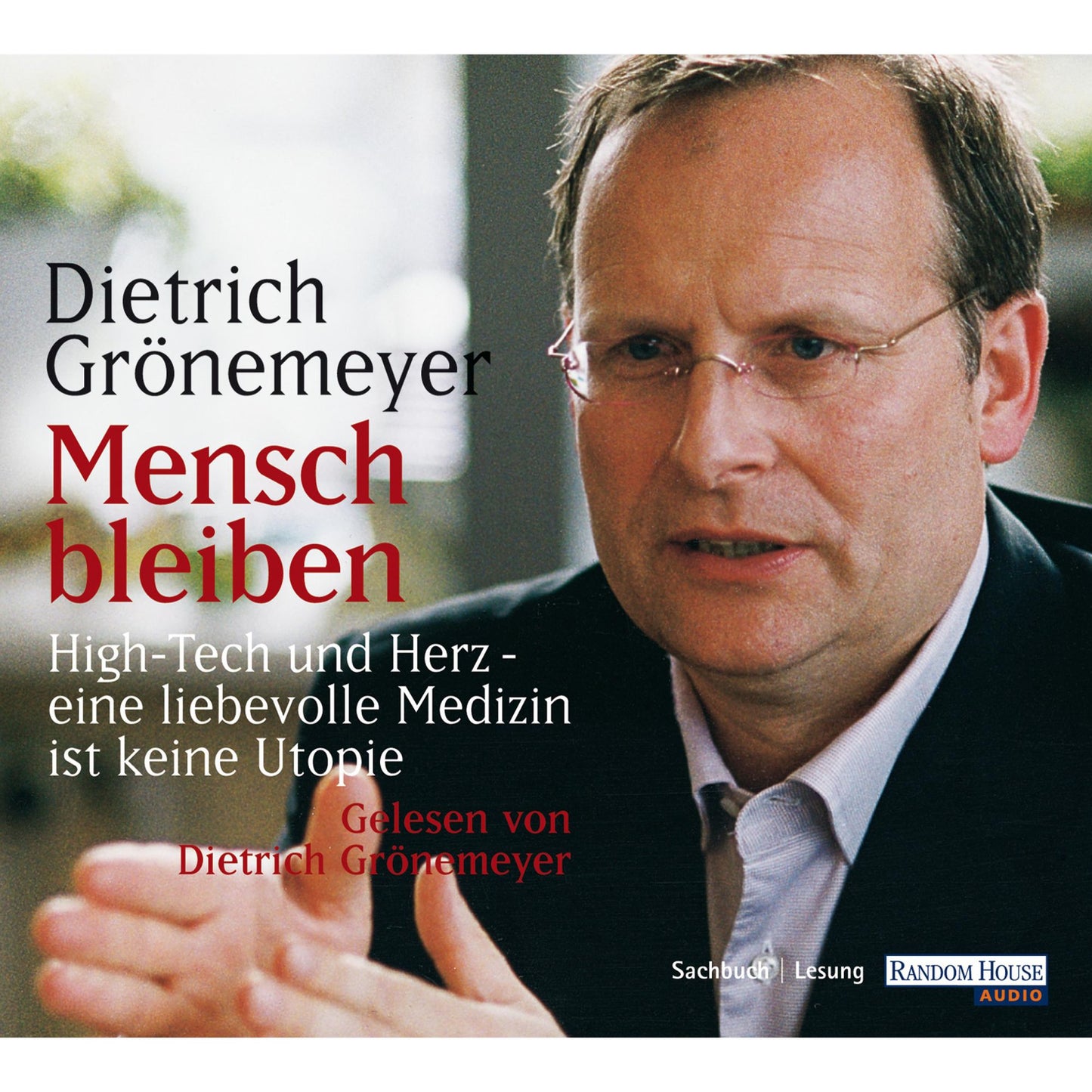 Mensch bleiben: High Tech und Herz (Abridged)